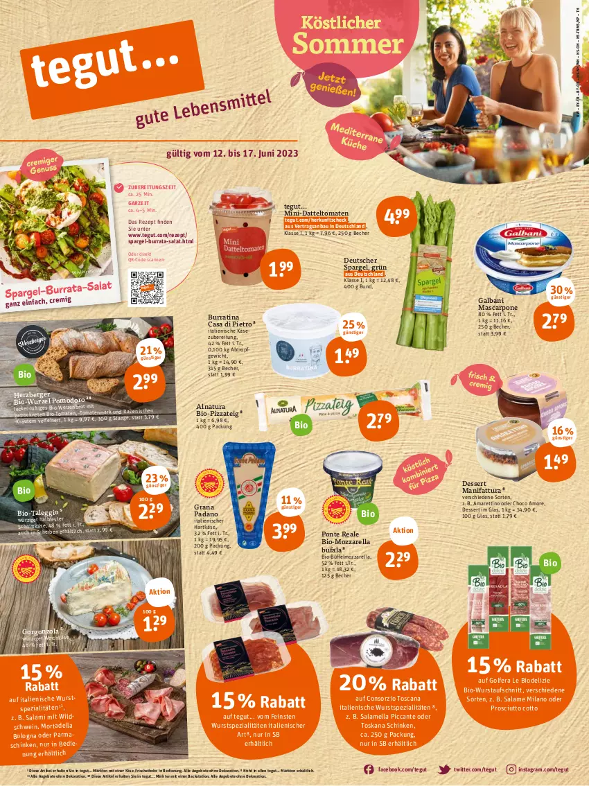 Aktueller Prospekt Tegut - Angebote der Woche - von 12.06 bis 17.06.2023 - strona 1 - produkty: angebot, angebote, aufschnitt, Bau, Becher, Berger, bio, brot, Burrata, datteltomaten, dekoration, dell, dessert, deutscher spargel, galbani, gorgonzola, grana, grana padano, halbfester schnittkäse, hartkäse, herzberger, italienischer hartkäse, Käse, kräuter, kräutern, mascarpone, mortadella, mozzarella, natur, natura, padano, parmaschinken, pizza, Pizzateig, prosciutto, prosciutto cotto, Rana, rel, rezept, salami, salat, schinken, schnittkäse, schwein, spargel, Spezi, Ti, tomate, tomaten, weichkäse, wein, Weizenbrot, Wild, Wildschwein, wurst, ZTE