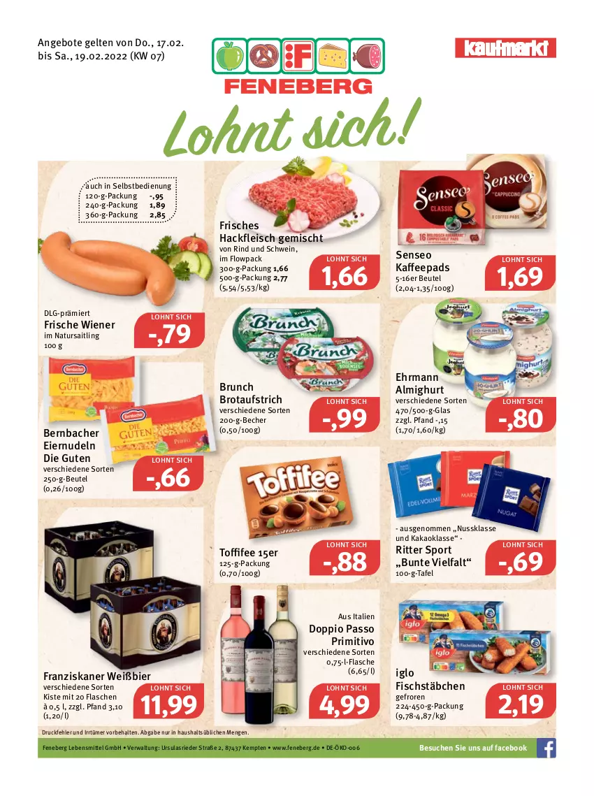 Aktueller Prospekt Feneberg - Prospekte - von 17.02 bis 19.02.2022 - strona 1 - produkty: almighur, almighurt, angebot, angebote, aufstrich, Becher, bernbacher, beutel, bier, brot, brotaufstrich, doppio passo, ehrmann, ehrmann almighurt, eier, eiernudeln, eis, fisch, fischstäbchen, flasche, fleisch, franziskaner, hackfleisch, hackfleisch gemischt, iglo, kaffee, kaffeepads, kakao, lebensmittel, LG, natur, nudel, nudeln, nuss, passo, primitivo, rind, ritter, ritter sport, schwein, senseo, Sport, Ti, toffifee, wein, wiener