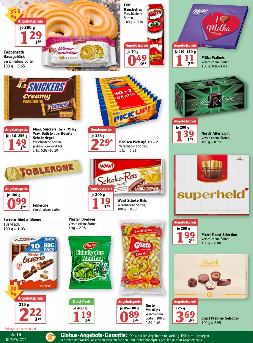 Aktueller Prospekt Globus - Prospekte - von 25.04 bis 30.04.2022 - strona 18 - produkty: after eight, angebot, angebote, angebotspreis, aust, bahlsen, balisto, bonbons, bounty, coppenrath, eis, elle, ferrero, Kaustreifen, Kinder, kinder bueno, lindt, mais, mars, merci, milka, milky way, nestlé, Pick Up!, reifen, reis, riegel, schoko, schokoriegel, snickers, sonderposten, Ti, tiefst-preis, toblerone, twix