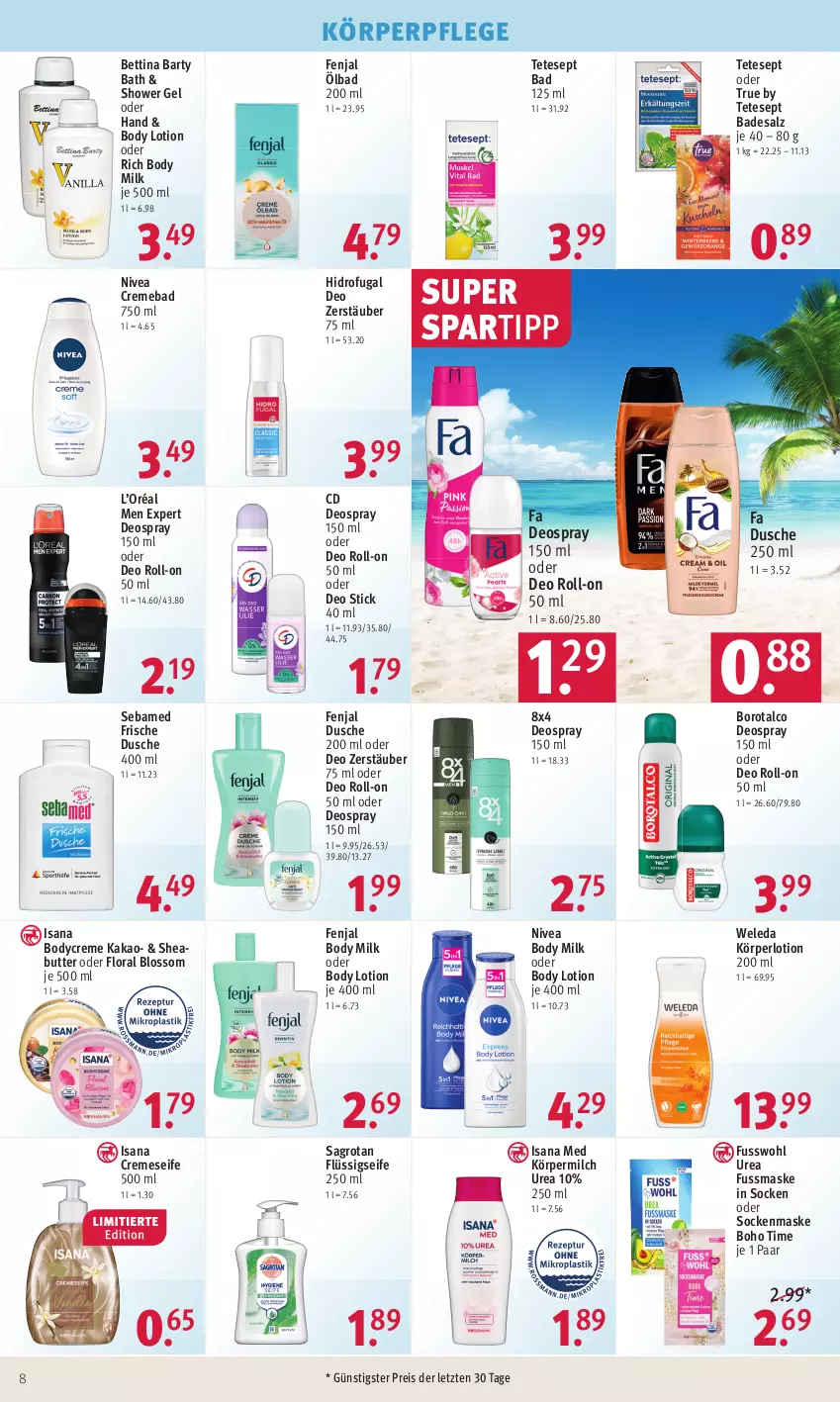 Aktueller Prospekt Rossmann - Prospekte - von 15.01 bis 19.01.2024 - strona 8 - produkty: Bad, bett, body, body lotion, body milk, Borotalco, butter, creme, cremeseife, deo, deo roll-on, deospray, deospray 150 ml, dusche, eis, flüssigseife, Fusswohl, isana, kakao, Körperlotion, körperpflege, Lotion, Maske, milch, nivea, oder deo roll-on, oder deospray, Oral B, reis, roll-on, sagrotan, salz, sana, sebamed, Seife, Sheabutter, socken, spartipp, Ti, weleda, ZTE