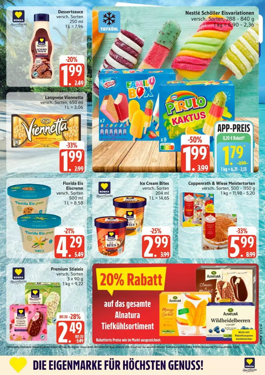 Aktueller Prospekt Edeka - Prospekte - von 06.07 bis 11.07.2026 - strona 15 - produkty: bites, coppenrath, coupon, coupons, creme, dessert, desserts, dessertsauce, eis, eiscreme, langnese, Meister, nuss, Ria, sauce, Schöller, stieleis, Ti, torte, viennetta