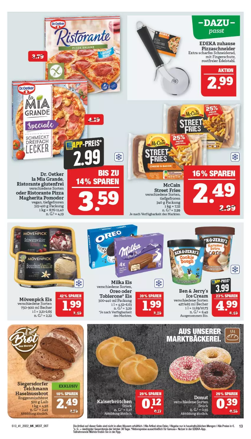 Aktueller Prospekt Marktkauf - Prospekt - von 09.10 bis 15.10.2022 - strona 17 - produkty: aktionspreis, Becher, bio, bourbon, bourbonvanille, brot, brötchen, deka, Donut, Dr. Oetker, edelstahl, eier, eis, haselnuss, Kaiser, mccain, mövenpick, mövenpick eis, nuss, oreo, pizza, reis, ristorante, ristorante pizza, Ti, toblerone, vanille, ZTE