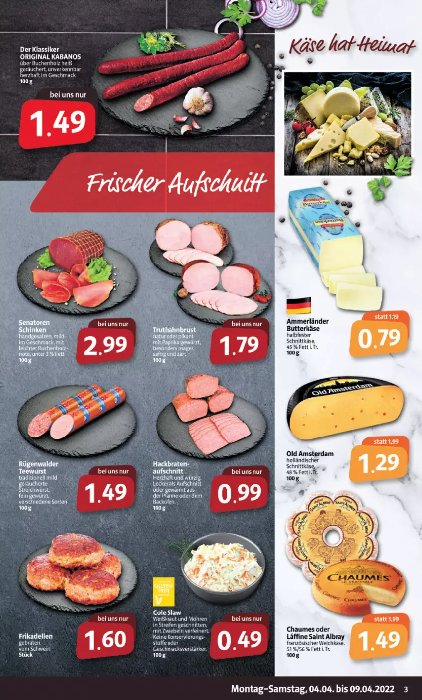 Aktueller Prospekt Markant - Prospekte - von 04.04 bis 09.04.2022 - strona 3 - produkty: albray, ammerländer, butter, butterkäse, chaumes, dell, elle, französischer weichkäse, frikadellen, gin, halbfester schnittkäse, holländischer schnittkäse, kabanos, Käse, mac, merl, Old Amsterdam, reifen, saint albray, schnitten, schnittkäse, Ti, weichkäse