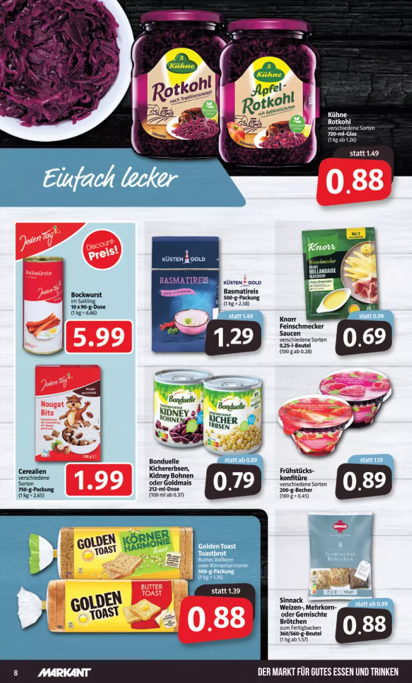 Aktueller Prospekt Markant - Prospekte - von 04.04 bis 09.04.2022 - strona 8 - produkty: Becher, beutel, bohne, bohnen, bonduelle, brötchen, cerealien, elle, erbsen, feinschmecker, Goldmais, gutes essen, kichererbsen, kidney, kidney bohnen, knorr, konfitüre, korn, mais, rotkohl, sauce, saucen, sinnack, Ti