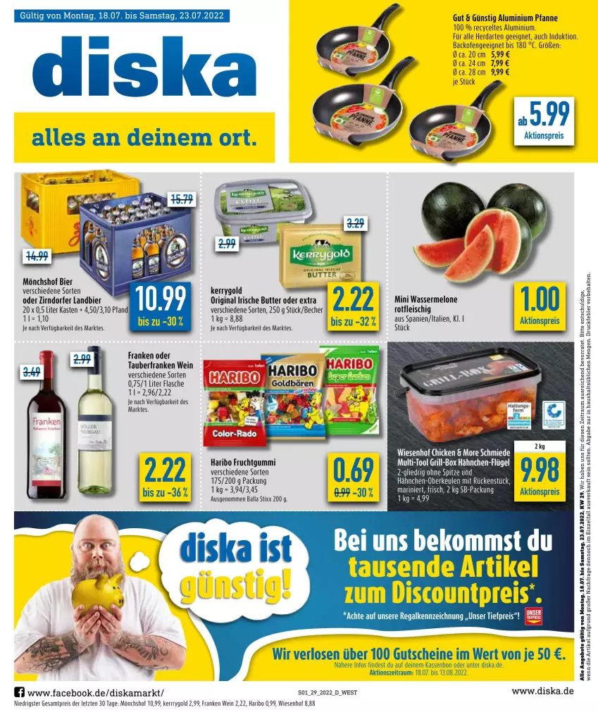 Aktueller Prospekt Diska - Prospekte - von 18.07 bis 23.07.2022 - strona 1 - produkty: aktionspreis, angebot, angebote, backofen, ball, Becher, beko, bier, butter, discount, eis, flasche, fleisch, frucht, fruchtgummi, gin, grill, gutschein, gutscheine, Hähnchen-Oberkeulen, haribo, herdarten, irische butter, kerrygold, melone, mönchshof, Ofen, pfanne, regal, reis, Ti, tiefpreis, wasser, wassermelone, wein, wiesenhof, ZTE