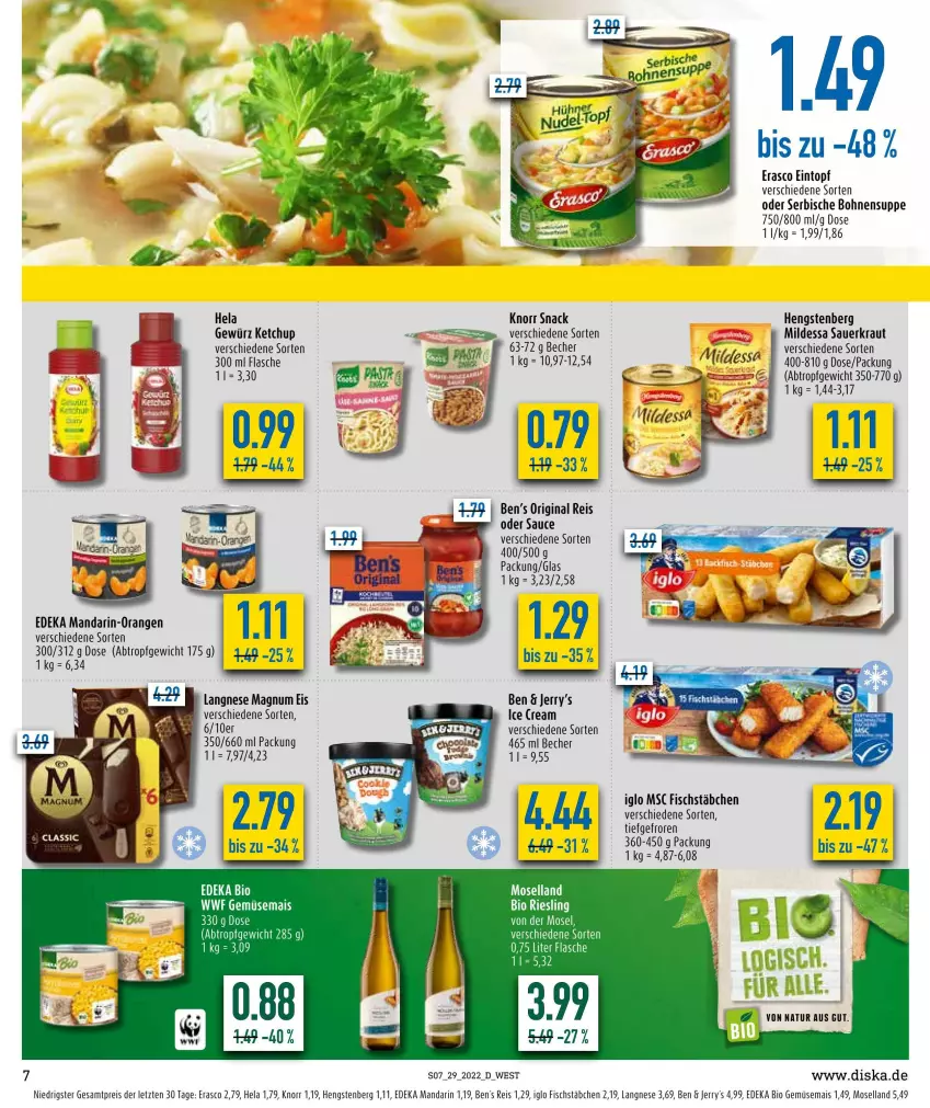 Aktueller Prospekt Diska - Prospekte - von 18.07 bis 23.07.2022 - strona 7 - produkty: auer, Becher, Ben’s Original, bio, bio gemüse, bohne, bohnen, deka, edeka bio, eintopf, eis, erasco, fisch, fischstäbchen, flasche, gemüsemais, gewürz, gin, Hela, hengstenberg, iglo, ketchup, knorr, Kraut, langnese, magnum, mais, mandarin-orangen, moselland, natur, orange, orangen, reis, riesling, sauce, Sauerkraut, snack, suppe, tee, Ti, topf, ZTE