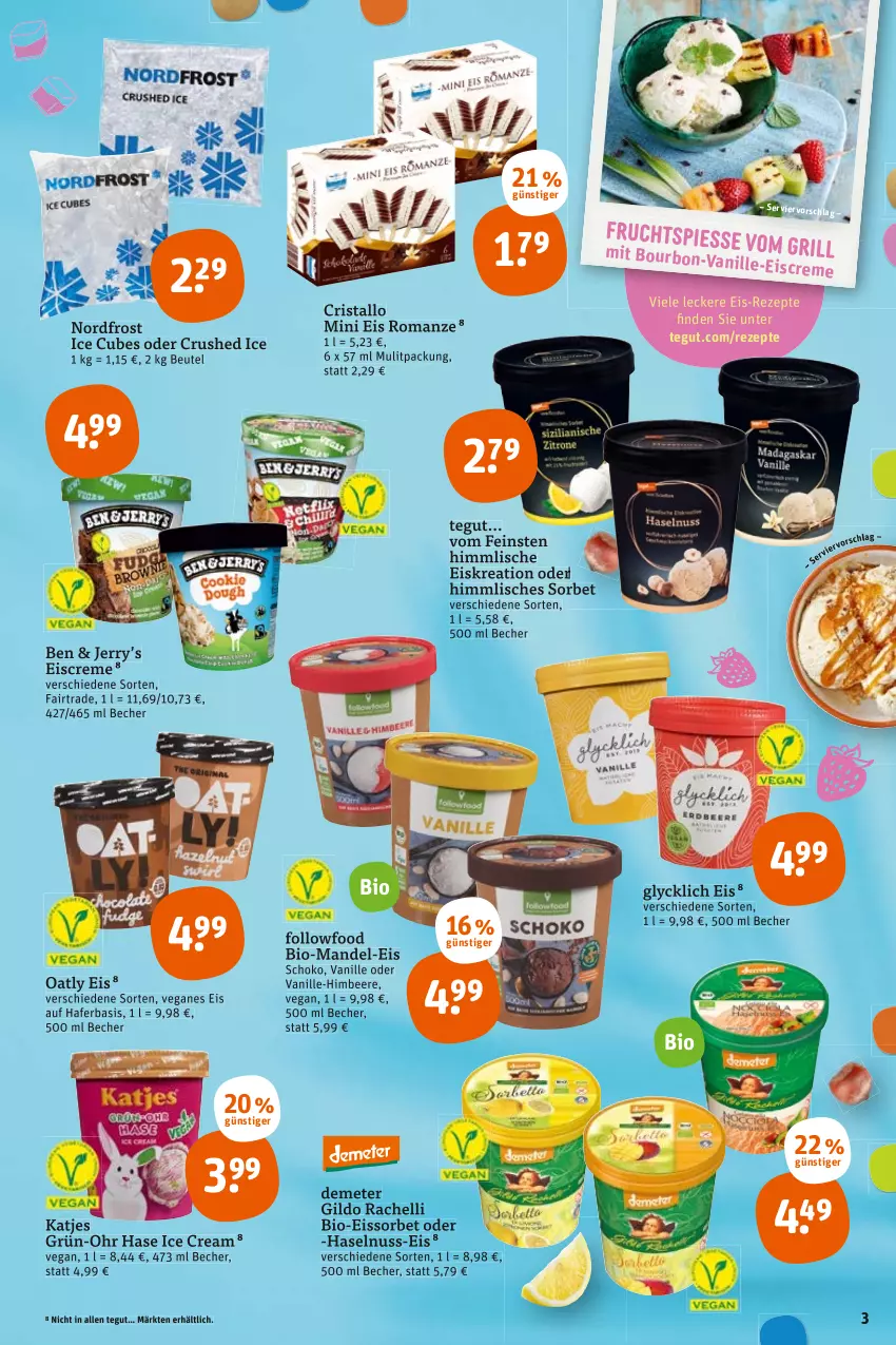 Aktueller Prospekt Tegut - Angebote der Woche - von 11.07 bis 16.07.2022 - strona 5 - produkty: Becher, beere, beutel, bio, bourbon, creme, crushed ice, eis, eiscreme, hafer, haselnuss, himbeer, himbeere, katjes, mandel, nuss, rezept, rezepte, schoko, Sorbet, Ti, vanille, Veganes Eis