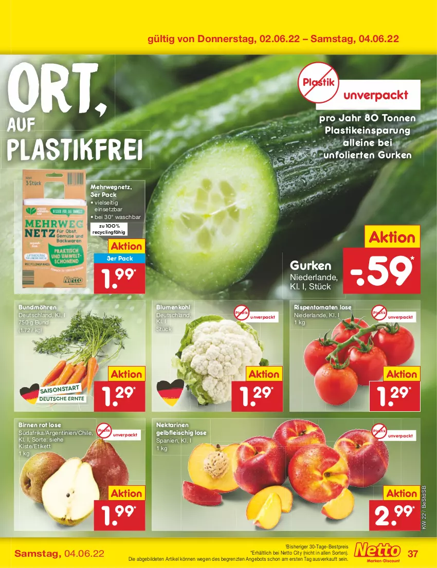 Aktueller Prospekt Netto Marken-Discount - Filial-Angebote - von 30.05 bis 04.06.2022 - strona 37 - produkty: angebot, asti, bestpreis, Birnen, blume, blumen, blumenkohl, Bundmöhren, Clin, eis, fleisch, gurke, gurken, leine, möhren, Nektar, nektarinen, reis, rispentomaten, rwe, Ti, tomate, tomaten, ZTE