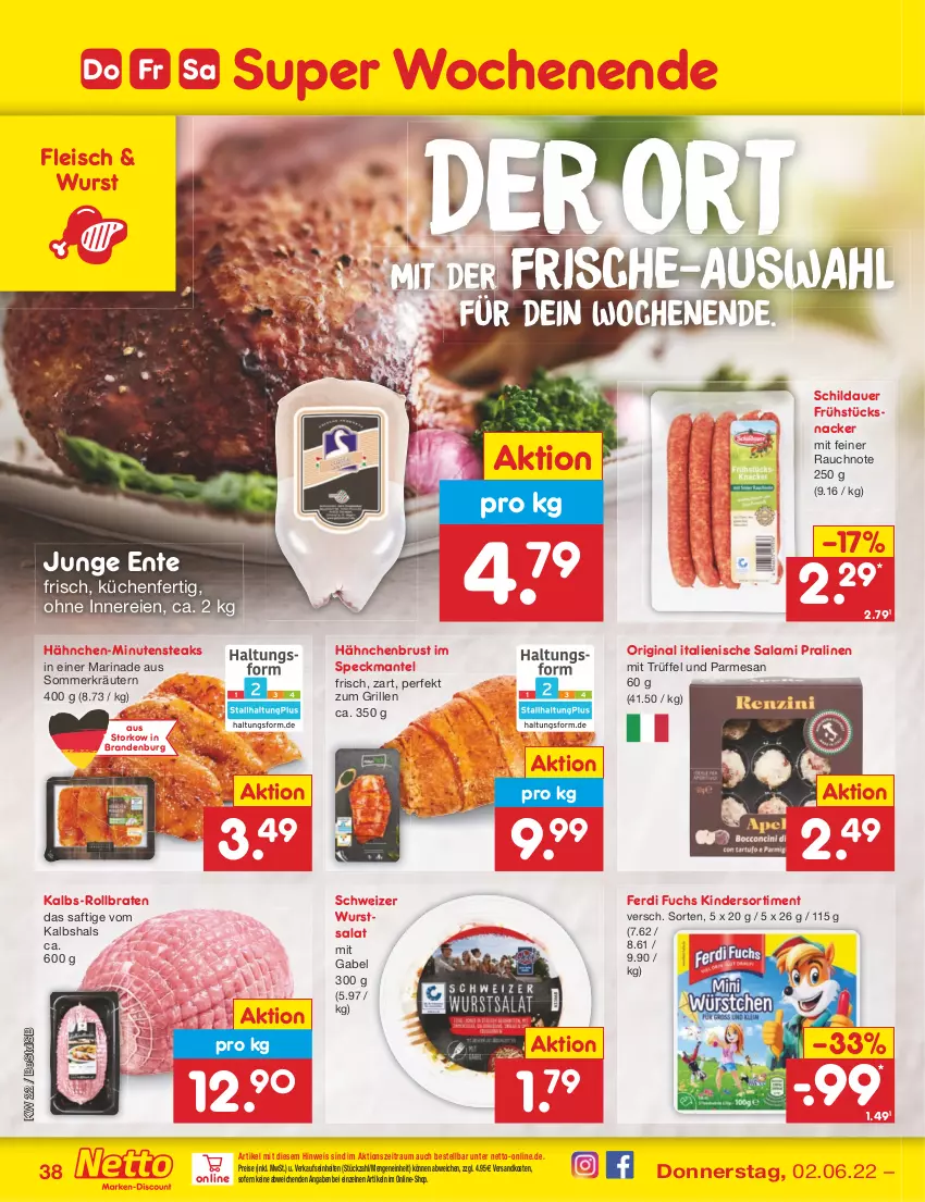 Aktueller Prospekt Netto Marken-Discount - Filial-Angebote - von 30.05 bis 04.06.2022 - strona 38 - produkty: auer, braten, eis, ente, ferdi fuchs, fleisch, gabel, gin, grill, hähnchenbrust, Kalbshals, Kinder, kräuter, kräutern, küche, Küchen, Mantel, marinade, minutensteaks, ndk, pralinen, Rauch, reis, rollbraten, saft, salami, salat, snack, Speck, steak, steaks, Ti, Trüffel, wurst