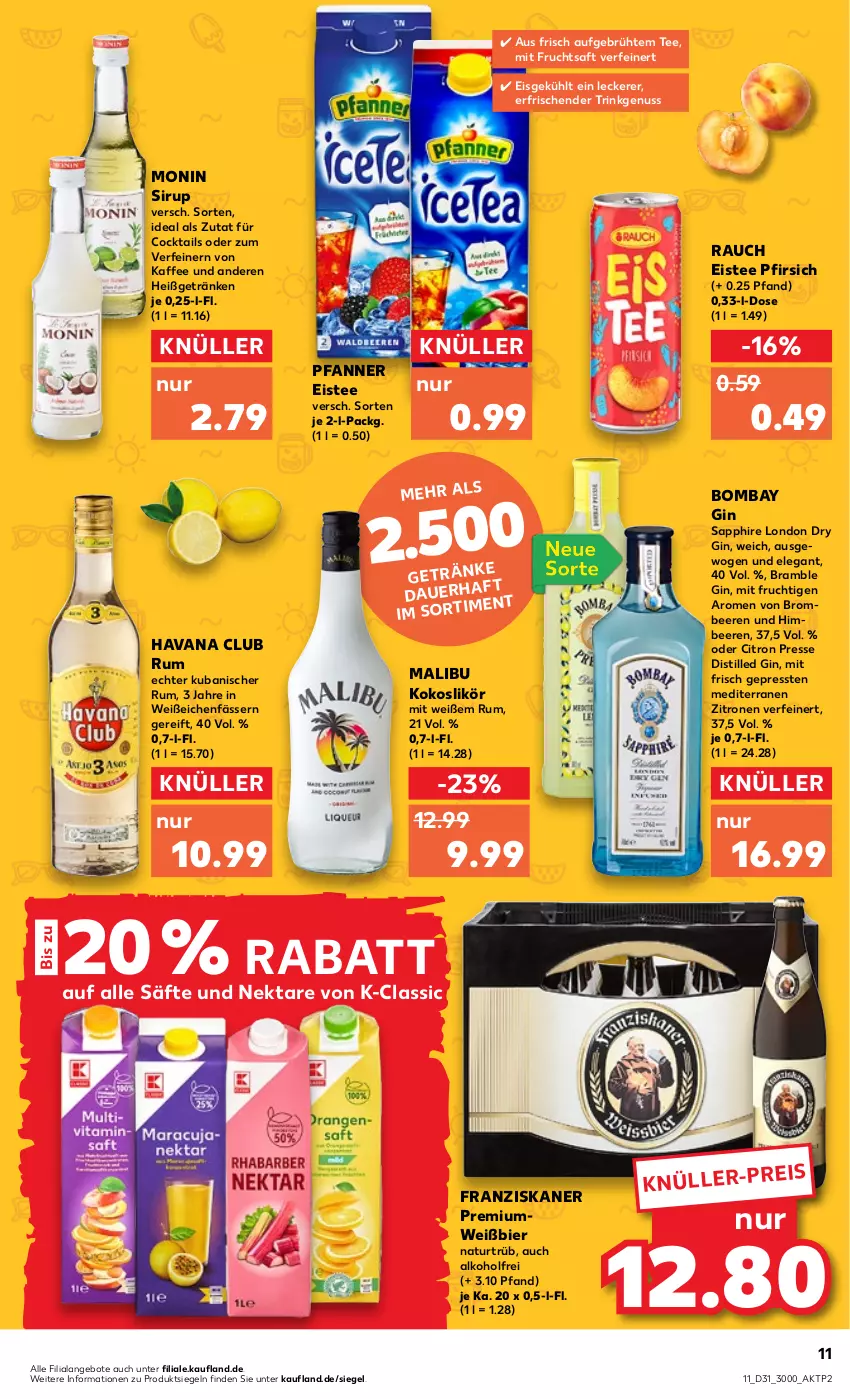 Aktueller Prospekt Kaufland - von 04.08 bis 10.08.2022 - strona 11 - produkty: alkohol, angebot, angebote, beere, beeren, bier, brombeere, brombeeren, cocktail, cocktails, dry gin, eis, eistee, franziskaner, frucht, fruchtsaft, getränk, getränke, gin, Havana Club, himbeer, himbeere, himbeeren, kaffee, kokos, likör, london dry, london dry gin, Malibu, mit frucht, monin, natur, Nektar, nuss, pfanne, Pfanner, pfirsich, Premiumweiß, Rauch, rum, saft, säfte, sapphire, sirup, tee, Ti, zitrone, zitronen