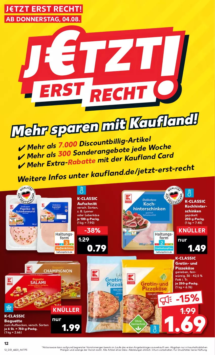 Aktueller Prospekt Kaufland - von 04.08 bis 10.08.2022 - strona 12 - produkty: angebot, aufschnitt, baguette, discount, hinterschinken, Käse, leberkäs, leberkäse, lyoner, pizza, schinken, Ti, Yo, ZTE