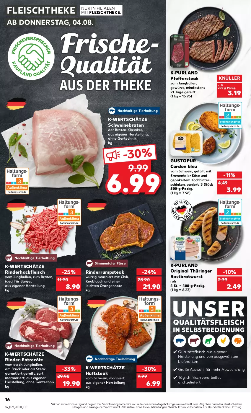 Aktueller Prospekt Kaufland - von 04.08 bis 10.08.2022 - strona 16 - produkty: angebot, braten, bratwurst, burger, chili, cordon bleu, eis, emmentaler, ente, entrecôte, fleisch, gewürz, gin, hackfleisch, hinterschinken, hüftsteak, jungbullen, Käse, knoblauch, orange, orangen, original thüringer, pfeffer, purland, rind, rinder, rinderhackfleisch, ring, rostbratwurst, rum, rumpsteak, schinken, schwein, schweine, schweinebraten, sim, steak, thüringer rostbratwurst, Ti, wein, weine, wurst, ZTE