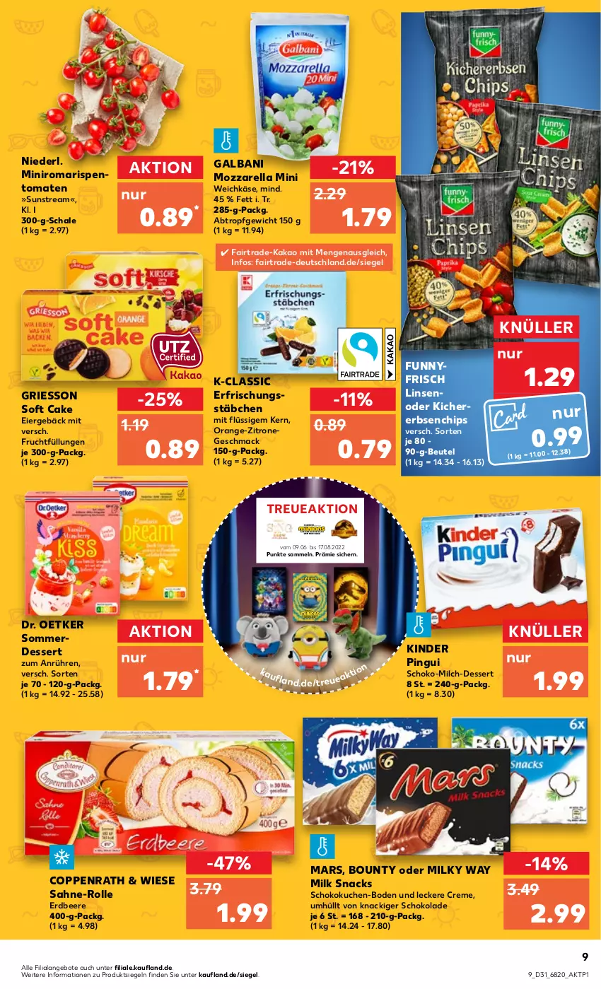 Aktueller Prospekt Kaufland - von 04.08 bis 10.08.2022 - strona 9 - produkty: angebot, angebote, beere, beutel, bounty, chips, coppenrath, creme, dessert, Dr. Oetker, eier, erbsen, erdbeere, erde, frucht, galbani, griesson, kakao, Käse, kichererbsen, Kinder, kinder pingui, kuchen, linsen, mac, mars, milch, milky way, mozzarella, orange, pingui, rel, Ria, rispentomaten, rwe, sahne, Schal, Schale, schoko, schokolade, snack, snacks, Ti, tomate, tomaten, weck, weichkäse, zitrone