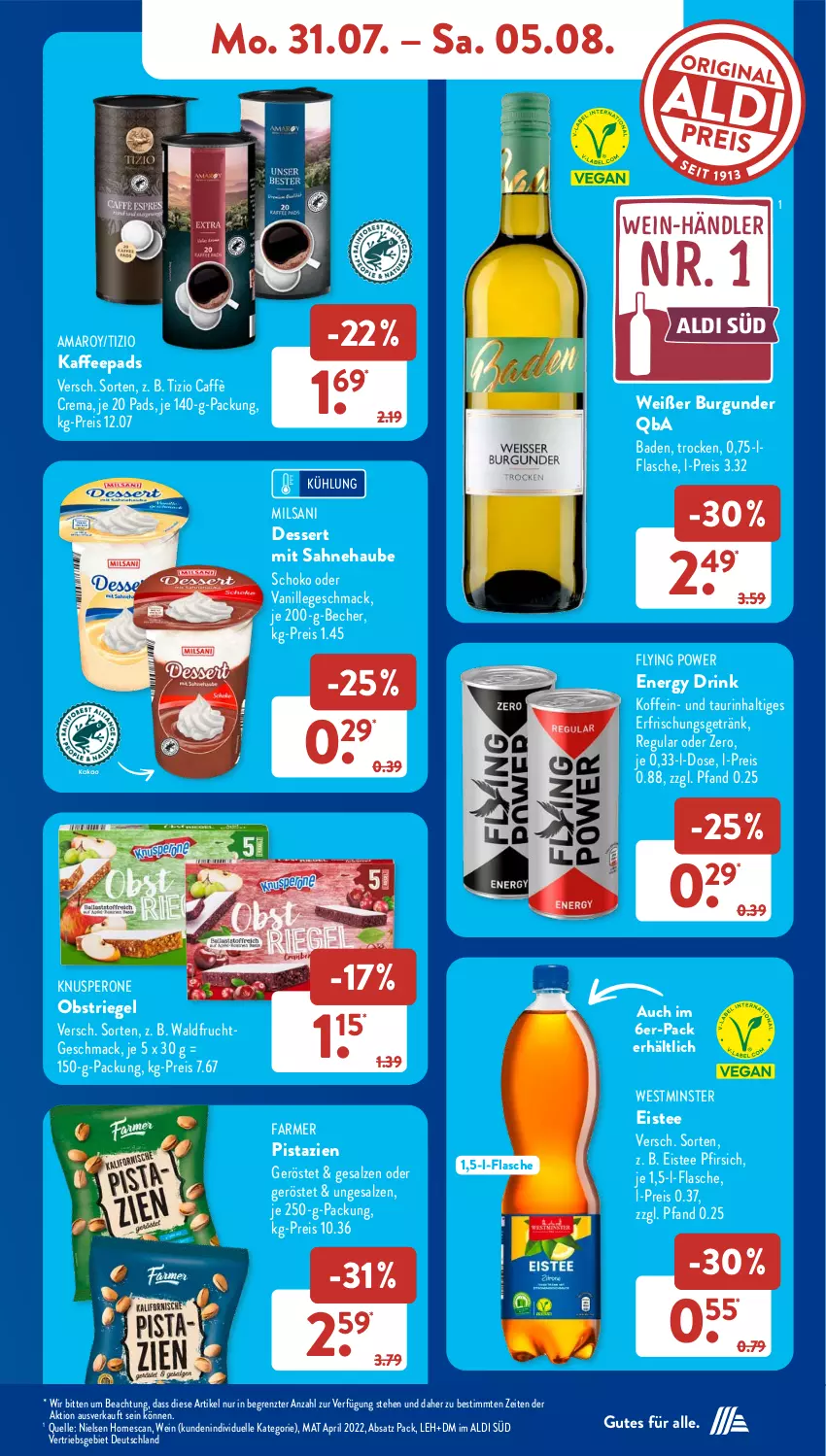 Aktueller Prospekt AldiSud - NÄCHSTE WOCHE - von 31.07 bis 05.08.2023 - strona 13 - produkty: aldi, amaro, Bad, Becher, burgunder, caffè crema, dessert, drink, eis, eistee, elle, energy drink, erfrischungsgetränk, flasche, frucht, getränk, je 250-g-packung, kaffee, kaffeepads, mac, obst, pfirsich, pistazien, pril, reis, riegel, sahne, salz, schoko, tee, Ti, vanille, wein, ZTE