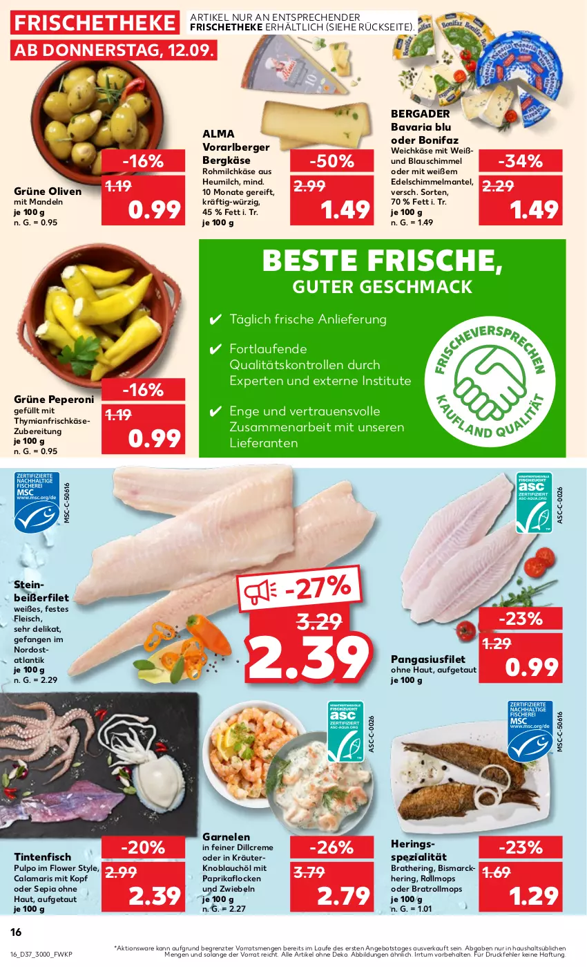 Aktueller Prospekt Kaufland - Prospekt - von 12.09 bis 18.09.2024 - strona 16 - produkty: angebot, bavaria blu, bergader, Berger, Bergkäse, bismarck, Calamari, creme, eis, filet, fisch, fleisch, frischkäse, frischkäsezubereitung, garnelen, grüne oliven, hering, Herings, Heu, heumilch, Käse, knoblauch, kräuter, Laufen, mac, mandel, mandeln, Mantel, milch, mit paprika, olive, oliven, Pangasius, paprika, peperoni, Peroni, Ria, ring, Spezi, Steinbeißer, Steinbeißerfilet, Ti, weichkäse, ZTE, zwiebel, zwiebeln