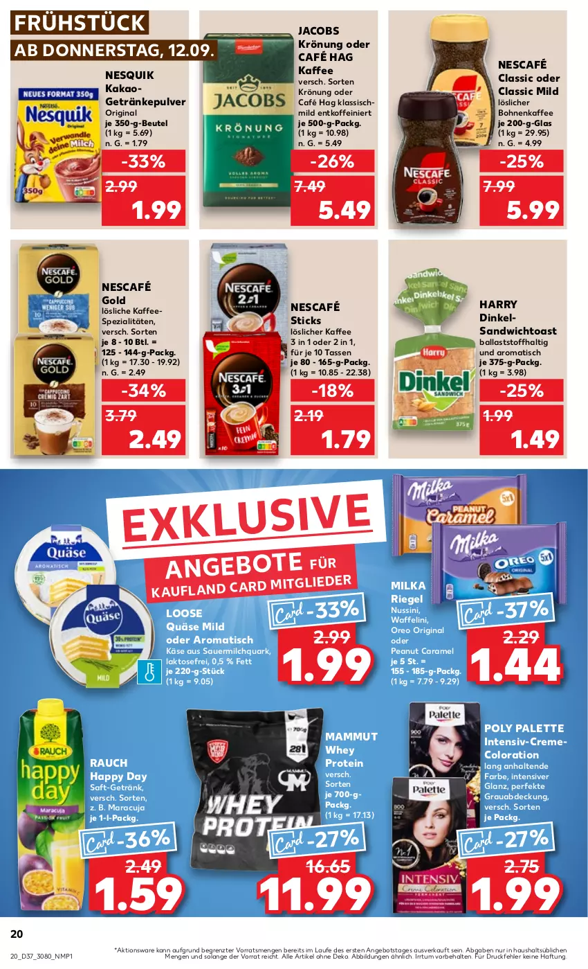 Aktueller Prospekt Kaufland - Prospekt - von 12.09 bis 18.09.2024 - strona 20 - produkty: angebot, auer, ball, beutel, bohne, bohnen, bohnenkaffee, caramel, creme, getränk, getränke, getränkepulver, gin, Happy Day, jacobs, jacobs krönung, kaffee, kaffeespezialitäten, kakao, Käse, Loose, löslicher bohnenkaffee, löslicher kaffee, mam, maracuja, milch, milka, Nescafé, nescafé gold, nesquik, nuss, oreo, Palette, quark, quäse, Rauch, riegel, saft, sandwich, Spezi, tasse, Ti, tisch, toast, ZTE