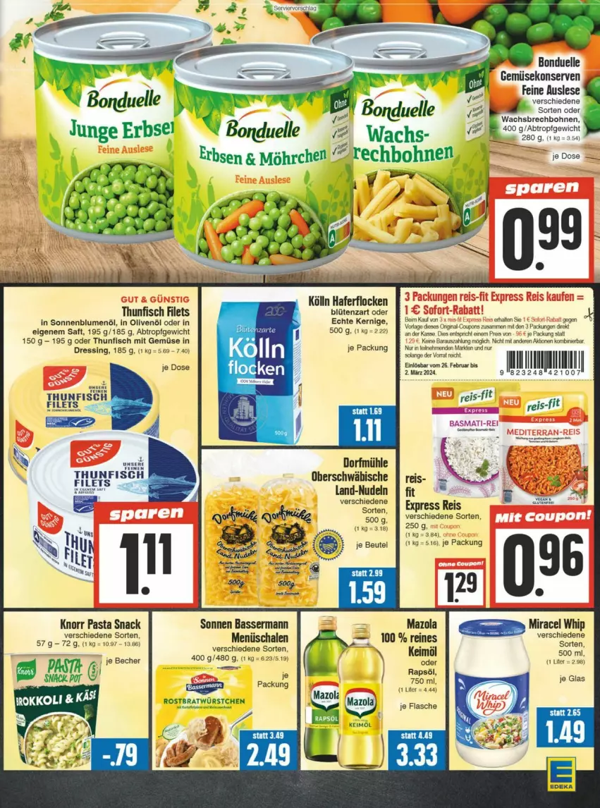 Aktueller Prospekt Edeka - Prospekte - von 24.02 bis 02.03.2024 - strona 9 - produkty: basmati, Becher, beutel, blume, blumen, blumenöl, Blüte, bohne, bohnen, bonduelle, coupon, coupons, deka, dressing, eis, elle, erbsen, filet, filets, fisch, flasche, Gemüsekonserve, gin, hafer, haferflocken, in olivenöl, keimöl, knorr, knorr pasta, Konserven, mazola, mit gemüse, nudel, nudeln, olive, oliven, olivenöl, pasta, pasta snack, rapsöl, reis, reis-fit, saft, Schal, Schale, snack, sonnenblume, sonnenblumen, sonnenblumenöl, thunfisch, thunfisch filets, Ti, würstchen