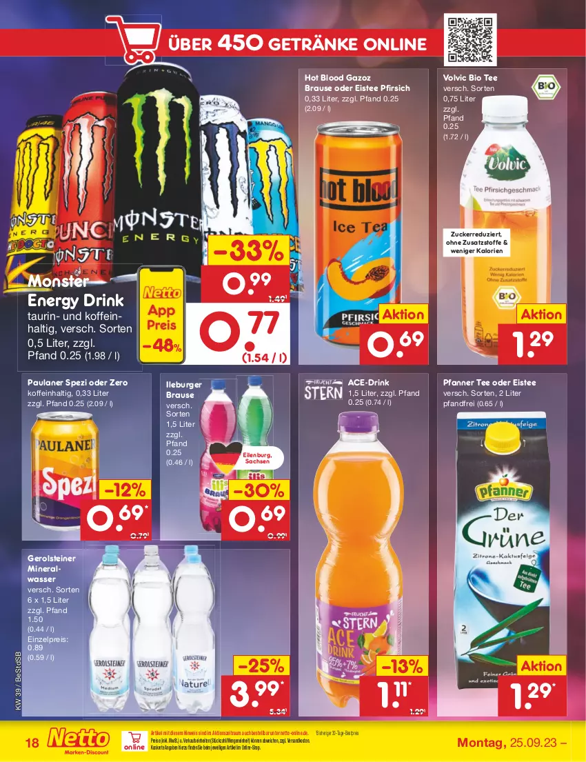 Aktueller Prospekt Netto Marken-Discount - Filial-Angebote - von 25.09 bis 30.09.2023 - strona 18 - produkty: Alwa, bestpreis, bio, brause, burger, drink, eis, eistee, energy drink, gerolsteine, gerolsteiner, getränk, getränke, mineralwasser, monster, Monster Energy, ndk, Paula, paulaner, pfanne, Pfanner, pfirsich, reis, sac, Spezi, steiner, tee, Ti, volvic, wasser, zucker