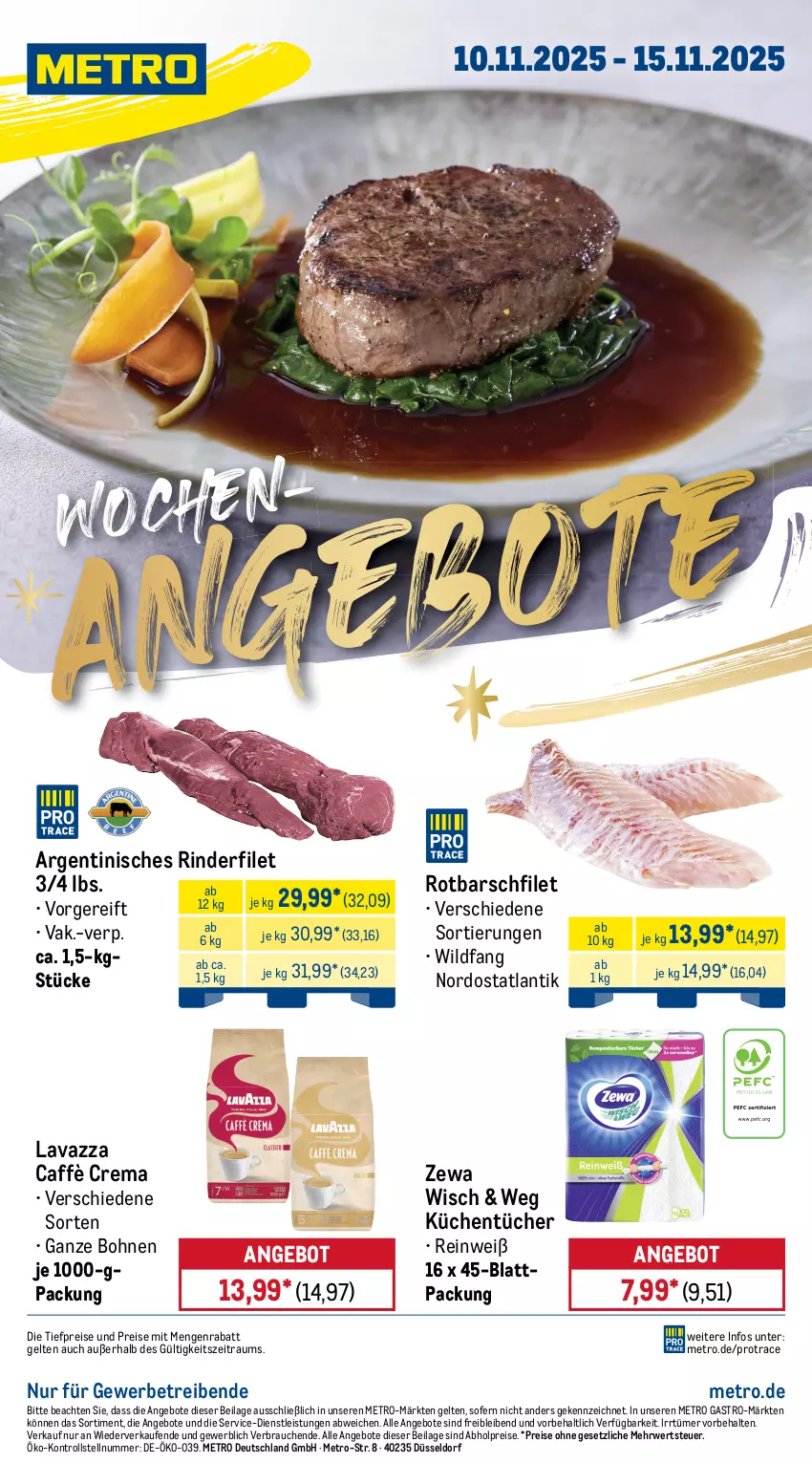 Aktueller Prospekt Metro - Wochen-Angebote - von 10.11 bis 15.11.2025 - strona 1 - produkty: abholpreise, angebot, angebote, bohne, bohnen, caffè crema, eis, filet, ilag, küche, Küchen, küchentücher, lavazza, Metro, metro gastro, Rauch, reis, rind, rinder, rinderfilet, Rotbarsch, rotbarschfilet, rwe, Ti, tiefpreis, tücher, Wild, zewa