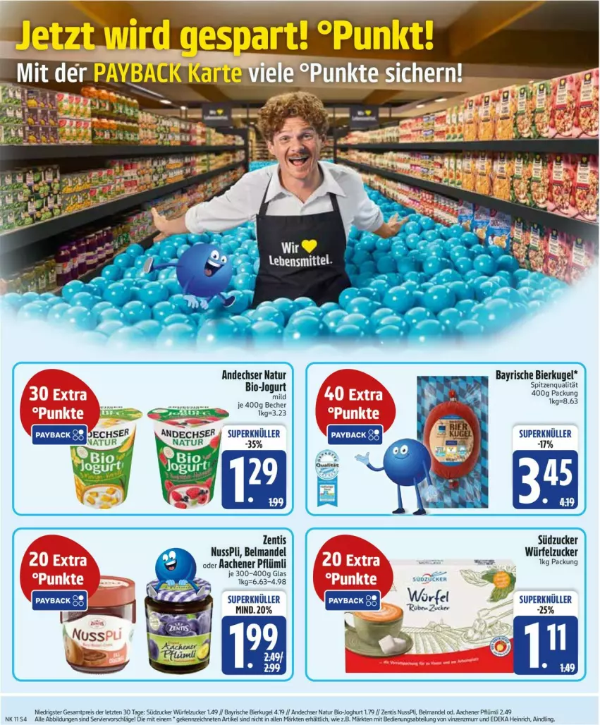 Aktueller Prospekt Edeka - Prospekte - von 10.03 bis 15.03.2025 - strona 6 - produkty: andechser natur, Becher, Belmandel, bier, bio, joghur, joghurt, jogurt, Kugel, mandel, natur, nuss, nusspli, spitzenqualität, südzucker, Ti, würfel, zentis, zucker