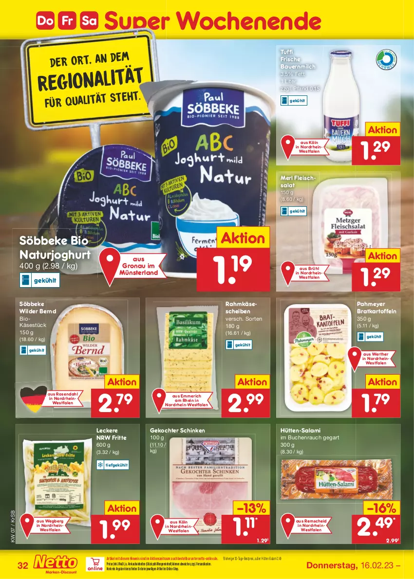 Aktueller Prospekt Netto Marken-Discount - Filial-Angebote - von 13.02 bis 18.02.2023 - strona 32 - produkty: auer, Bau, Bauer, bestpreis, bio, buch, eis, fleisch, fleischsalat, joghur, joghurt, kartoffel, kartoffeln, Käse, käsescheiben, merl, milch, natur, naturjoghurt, ndk, Rauch, reis, rosen, salami, salat, schinken, söbbeke, Ti, Wild, Wilder Bernd