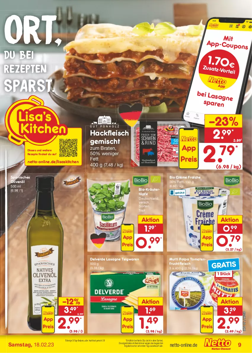 Aktueller Prospekt Netto Marken-Discount - Filial-Angebote - von 13.02 bis 18.02.2023 - strona 9 - produkty: angebot, bestpreis, bio, braten, crème fraîche, eis, erde, fleisch, frucht, fruchtfleisch, hackfleisch, hackfleisch gemischt, kräuter, lasagne, Mutti, olive, oliven, olivenöl, reis, rezept, rezepte, rwe, teigwaren, Ti, tomate, tomaten, topf, ZTE