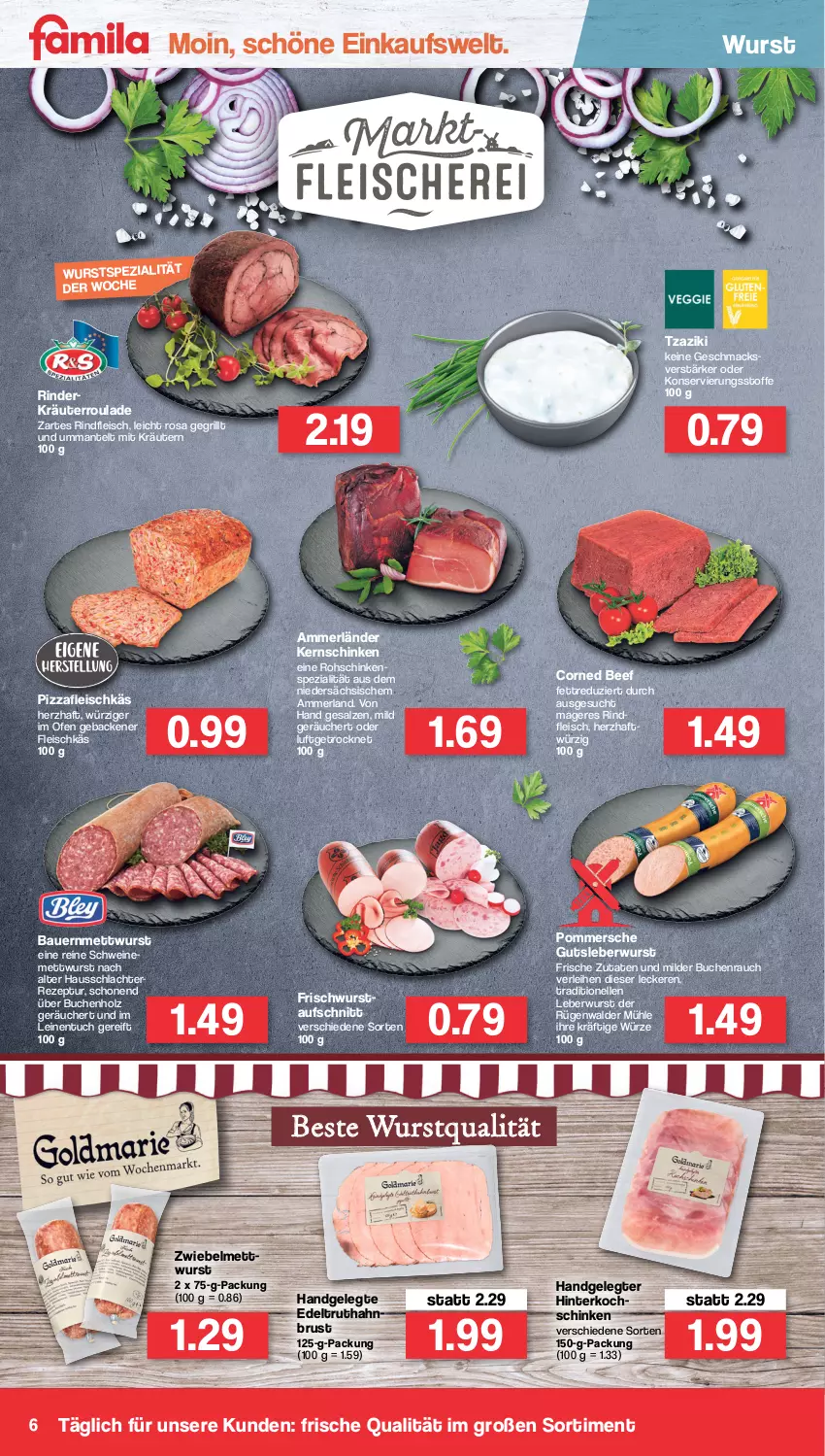 Aktueller Prospekt Famila - Prospekte - von 24.01 bis 29.01.2022 - strona 6 - produkty: ammerländer, auer, aufschnitt, Bau, Bauer, beef, buch, corned beef, eis, elle, fleisch, geback, grill, gutsleberwurst, Holz, kernschinken, kräuter, kräutern, leberwurst, leine, mac, Mantel, merl, Mett, mettwurst, Ofen, pizza, Pommersche, Rauch, rezept, rind, rinder, rindfleisch, rohschinken, rügenwalder, rügenwalder mühle, salz, schinken, schwein, schweine, Spezi, Ti, truthahn, tuc, wein, weine, wurst, zaziki, zwiebel, zwiebelmettwurst