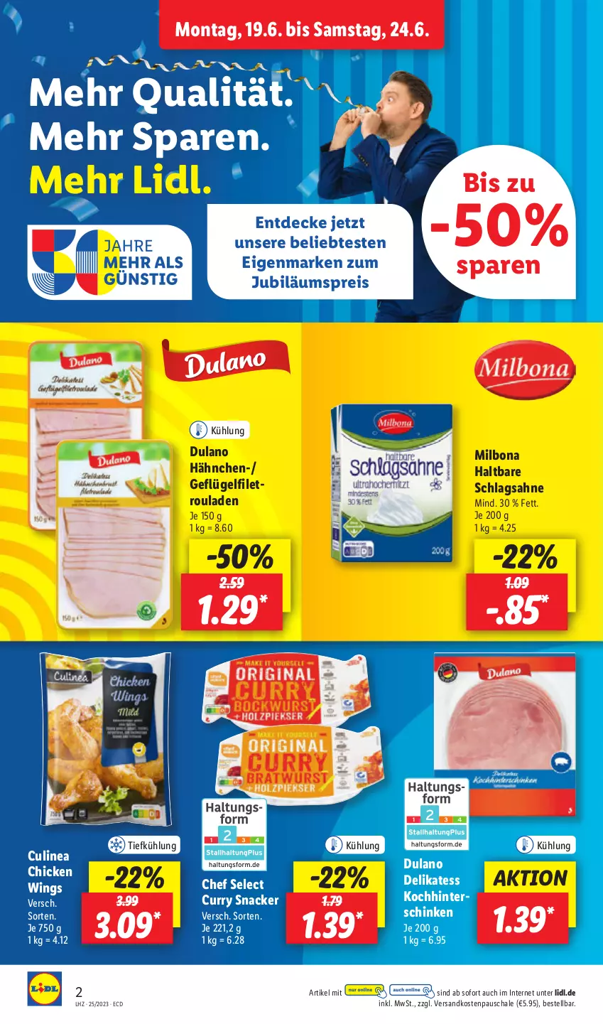 Aktueller Prospekt Lidl - Aktionsprospekt - von 19.06 bis 24.06.2023 - strona 2 - produkty: Bona, chicken wings, curry, decke, dulano, eis, filet, Geflügel, hinterschinken, Jubiläums, jubiläumspreis, Milbona, ndk, reis, rouladen, sahne, Schal, Schale, schinken, schlagsahne, snack, Ti