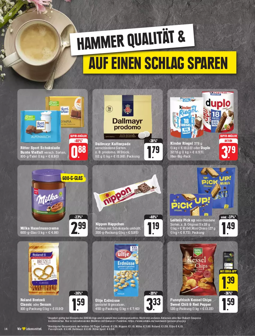 Aktueller Prospekt Edeka - Angebote der Woche - von 25.09 bis 30.09.2023 - strona 14 - produkty: angebot, chili, chips, coupon, coupons, creme, dallmayr, deka, duplo, eis, erdnüsse, gin, haselnuss, Haselnusscreme, kaffee, kaffeepads, Kinder, kinder riegel, leibniz, milka, nippon, nuss, prodomo, rabatt-coupon, reis, riegel, ritter, ritter sport, salz, schoko, schokolade, sesam, Sport, super-knüller, Ti, ültje, ültje erdnüsse, ZTE