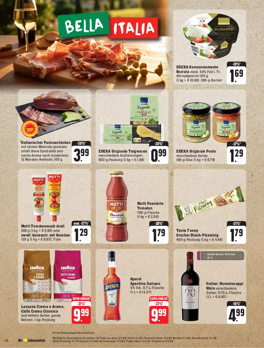 Aktueller Prospekt Edeka - Angebote der Woche - von 25.09 bis 30.09.2023 - strona 20 - produkty: aperol, Becher, beere, beeren, bohne, bohnen, Burrata, caffè crema, classico, deka, eis, ente, flasche, gin, kirsch, kirsche, kirschen, lavazza, meersalz, mit gemüse, Mutti, nuss, parmaschinken, pesto, pizza, Pizzateig, reis, salz, schinken, Spezi, super-knüller, tante fanny, teigwaren, Ti, tomate, tomaten, tomatenmark, wein, ZTE