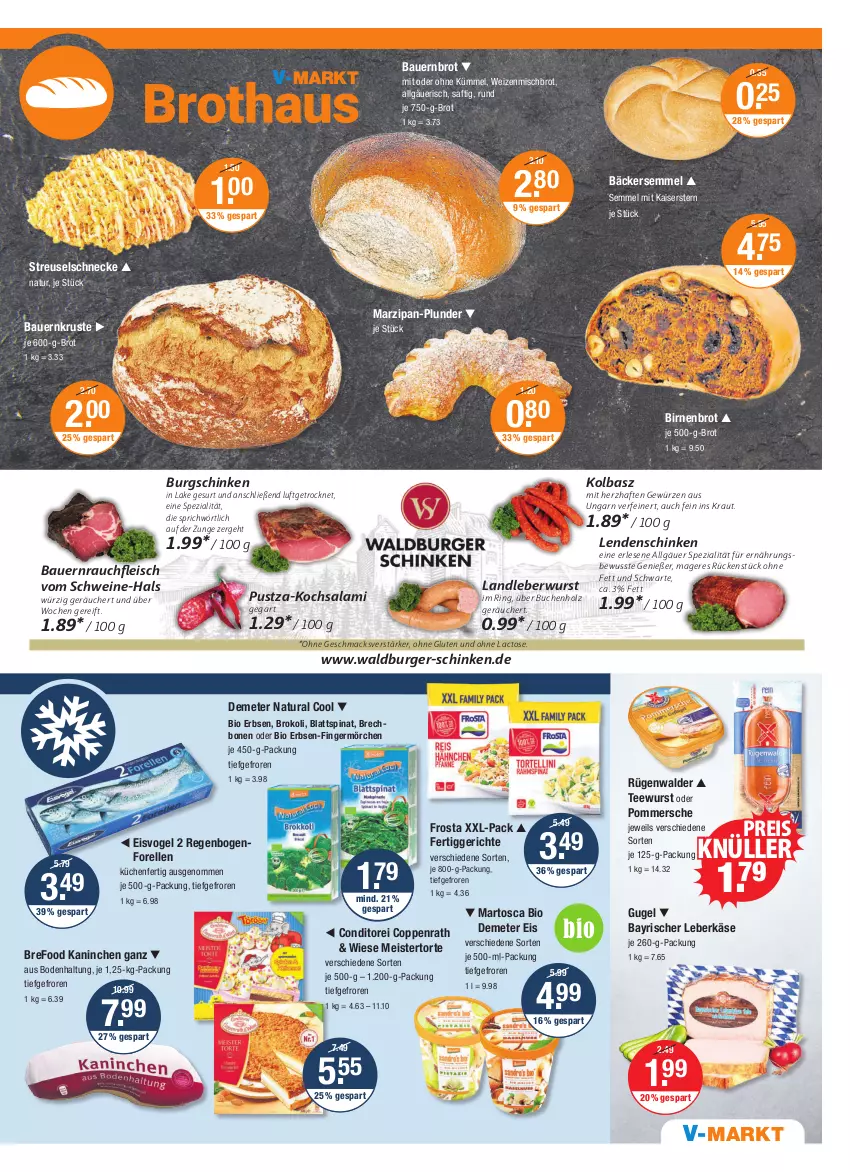 Aktueller Prospekt Vmarkt - V-Markt - von 06.10 bis 12.10.2022 - strona 5 - produkty: auer, Bau, Bauer, bio, Birnen, blattspinat, Bref, brot, buch, burger, coppenrath, eis, elle, erbsen, fertiggericht, fertiggerichte, fleisch, forelle, frosta, Germ, gewürz, Holz, je 500-g-brot, je 750-g-brot, Kaiser, Käse, Kraut, küche, Küchen, landleberwurst, leberkäs, leberkäse, leberwurst, LG, mac, marzipan, Meister, natur, natura, Plunder, Pommersche, Rauch, reis, rel, ring, rügenwalder, saft, salami, schinken, schwein, schweine, Semmel, Spezi, spinat, tee, teewurst, Ti, torte, wein, weine, weizenmischbrot, wurst