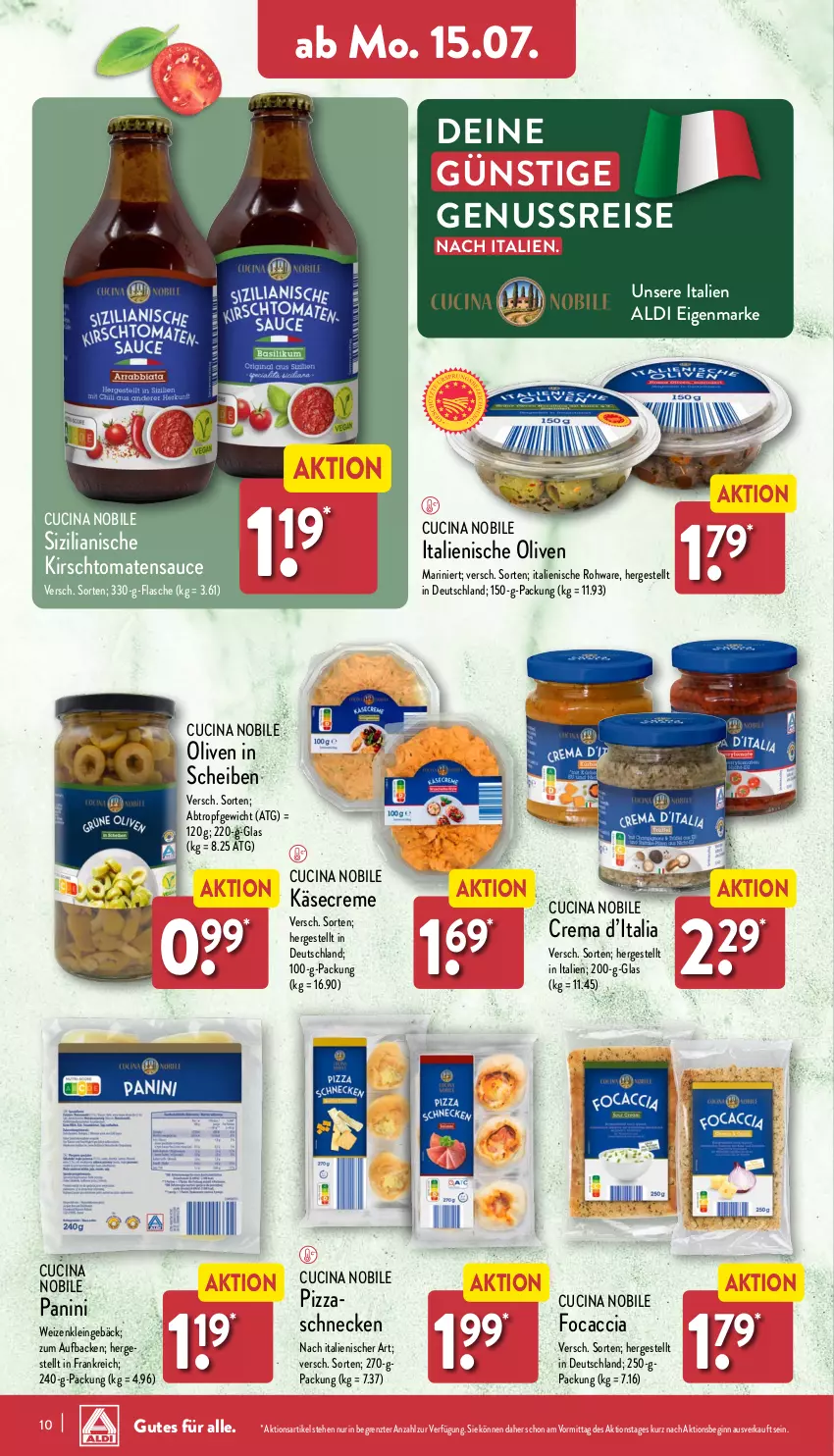 Aktueller Prospekt Aldi Nord - Von Montag - von 15.07 bis 20.07.2024 - strona 10 - produkty: ACC, aldi, cin, creme, eis, flasche, Focaccia, gin, Käse, kirsch, nuss, olive, oliven, pizza, reis, sauce, Ti, tomate, tomaten, ZTE