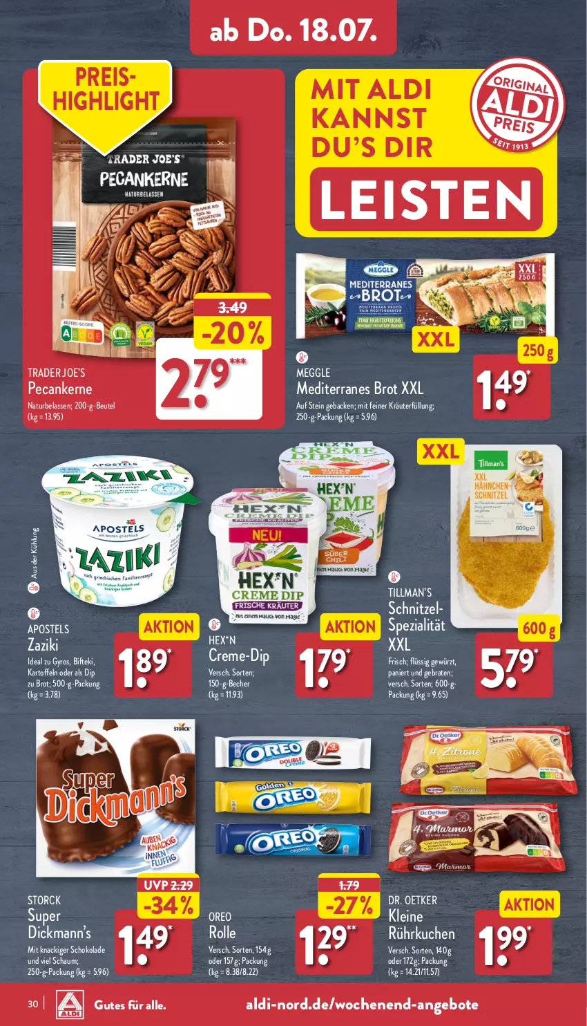 Aktueller Prospekt Aldi Nord - Von Montag - von 15.07 bis 20.07.2024 - strona 30 - produkty: aldi, angebot, angebote, apostels, Becher, beutel, Bifteki, braten, brot, creme, dip, Dr. Oetker, eis, geback, gewürz, gyros, kartoffel, kartoffeln, kräuter, kuchen, leine, meggle, natur, oreo, reis, schnitzel, schoko, schokolade, Spezi, storck, Ti, zaziki