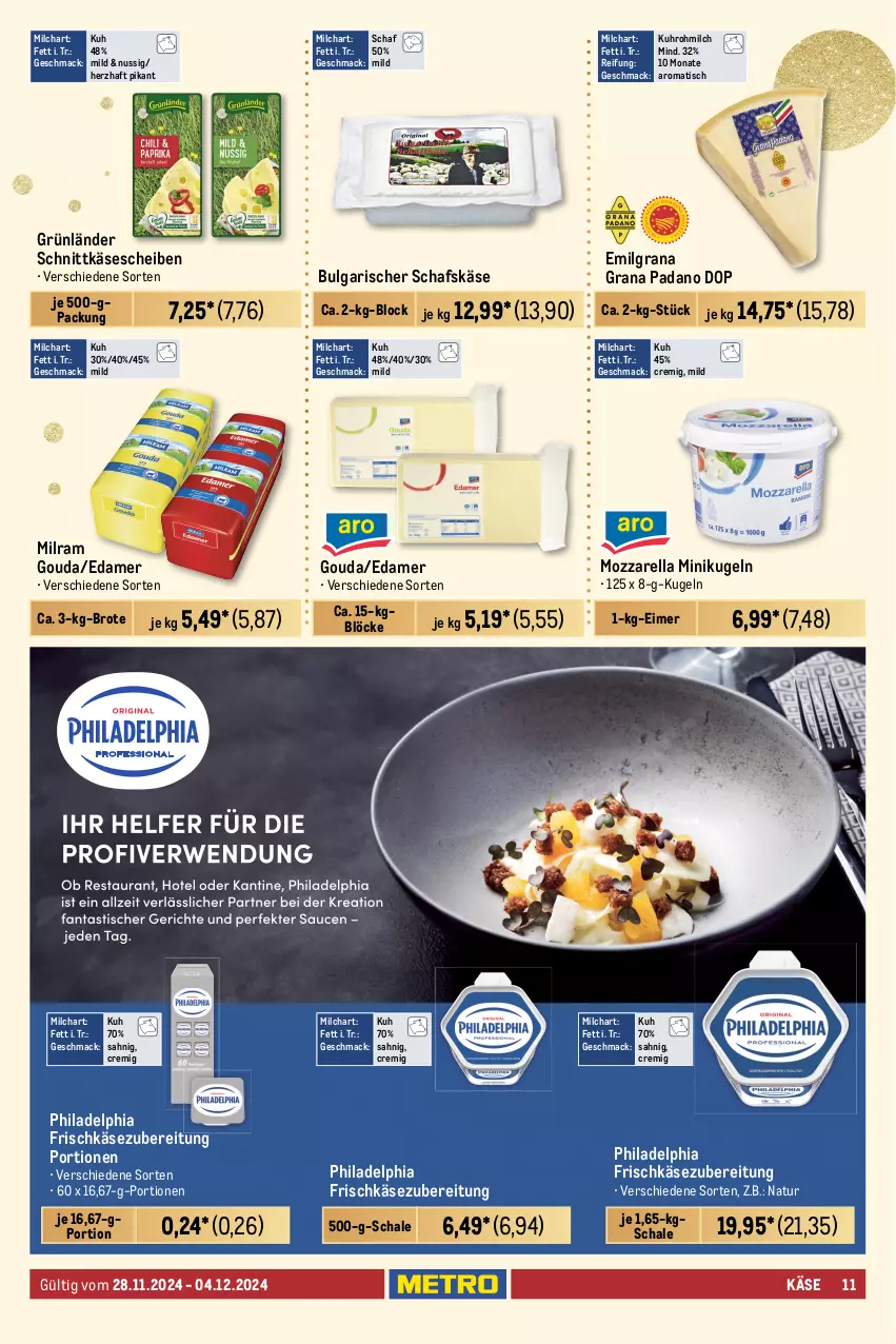 Aktueller Prospekt Metro - GastroJournal - von 22.11 bis 04.12.2024 - strona 11 - produkty: auer, Bau, bier, bierschinken, bockwurst, bratwurst, brot, chorizo, coupon, curry, edamer, eimer, eis, erbsen, frischkäse, frischkäsezubereitung, gouda, grana, grana padano, grünländer, hähnchenbrust, Käse, käsescheiben, Kugel, LG, mac, milch, milram, mozzarella, natur, nuss, padano, philadelphia, pizza, pute, putenbrust, Rana, reis, rel, salami, schafskäse, Schal, Schale, schinken, schnitten, schnittkäse, schnittkäsescheiben, schwarzwälder schinken, Speck, Ti, tisch, uhr, würfel, wurst