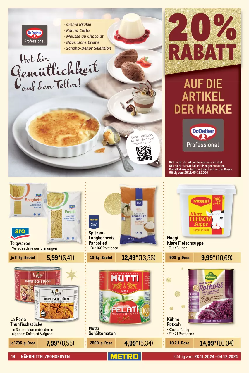 Aktueller Prospekt Metro - GastroJournal - von 22.11 bis 04.12.2024 - strona 14 - produkty: auto, beutel, blume, blumen, blumenöl, burger, chili, curry, eimer, eis, fisch, flasche, fleisch, hollandaise, hot dog, ketchup, Konserven, korn, kraft, küche, Küchen, Kühne, Langkornreis, LG, lukull, maggi, mayonnaise, Metro, mit gemüse, Mutti, nadler, perla, pfeffer, Rauch, reis, remoulade, rotkohl, saft, salat, sauce, sauce hollandaise, saucen, senf, sonnenblume, sonnenblumen, sonnenblumenöl, suppe, tabasco, teigwaren, thunfisch, Ti, tisch, tomate, tomaten, Vegeta, Yo