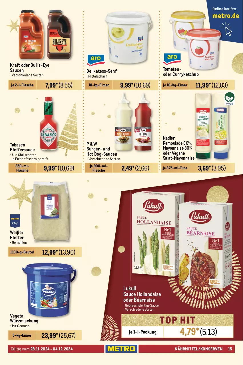 Aktueller Prospekt Metro - GastroJournal - von 22.11 bis 04.12.2024 - strona 15 - produkty: auto, beutel, blume, blumen, blumenöl, burger, chili, curry, eimer, eis, fisch, flasche, fleisch, hollandaise, hot dog, ketchup, Konserven, korn, kraft, küche, Küchen, Kühne, Langkornreis, LG, lukull, maggi, mayonnaise, Metro, mit gemüse, Mutti, nadler, perla, pfeffer, Rauch, reis, remoulade, rotkohl, saft, salat, sauce, sauce hollandaise, saucen, senf, sonnenblume, sonnenblumen, sonnenblumenöl, suppe, tabasco, teigwaren, thunfisch, Ti, tisch, tomate, tomaten, Vegeta, Yo