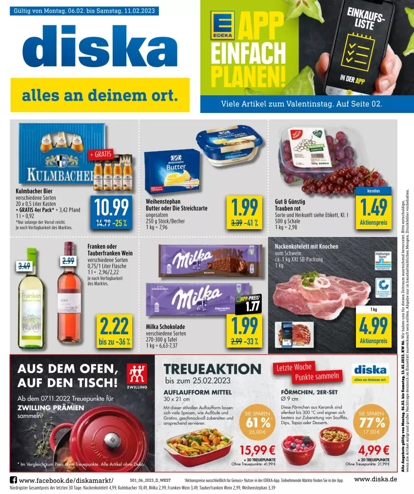 Aktueller Prospekt Diska - Prospekte - von 06.02 bis 11.02.2023 - strona 1 - produkty: aktionspreis, angebot, angebote, Becher, bier, butter, deka, dessert, desserts, dip, eis, flasche, kotelett, lion, mac, malz, milka, milka schokolade, nuss, Ofen, reis, salz, Schal, Schale, schoko, schokolade, schwein, Streichzart, Tapas, Ti, tisch, trauben, weihenstephan, wein, ZTE