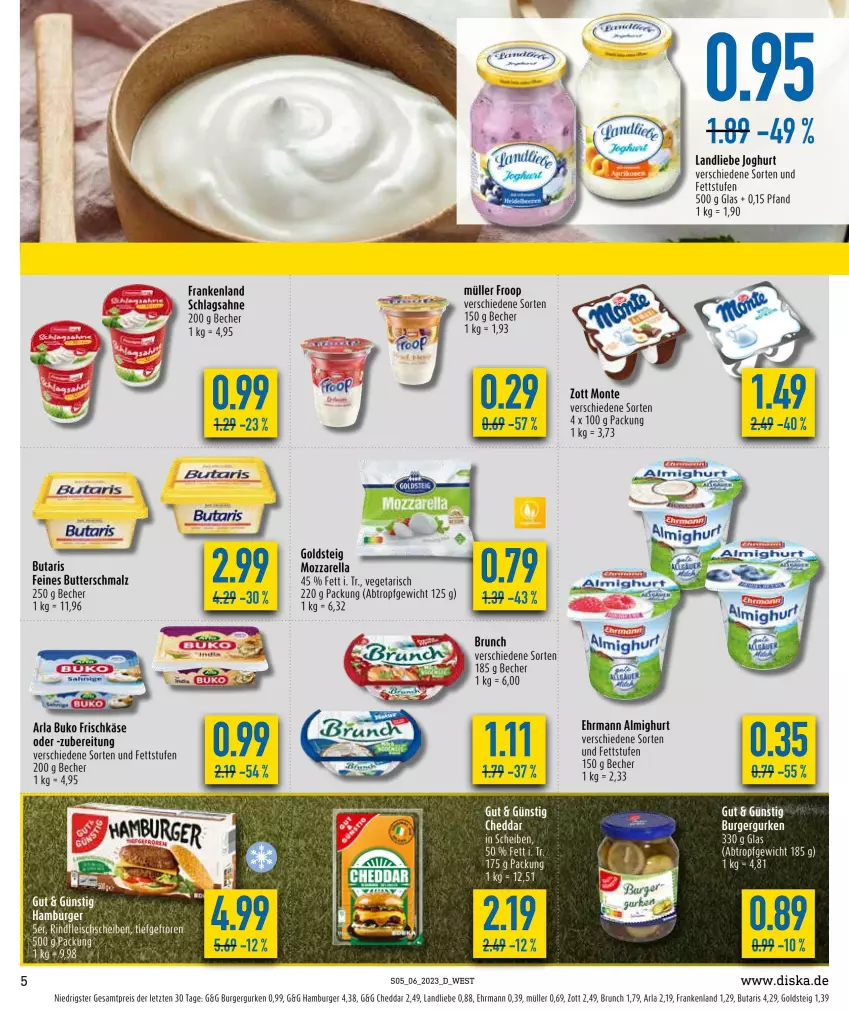 Aktueller Prospekt Diska - Prospekte - von 06.02 bis 11.02.2023 - strona 5 - produkty: almighur, almighurt, arla, arla buko, Becher, Buko, burger, butter, Butterschmalz, cheddar, ehrmann, ehrmann almighurt, eis, frischkäse, froop, goldsteig, gurke, gurken, hamburger, joghur, joghurt, Käse, landliebe, landliebe joghurt, malz, monte, mozzarella, Müller, müller froop, reis, rel, ring, sahne, schlagsahne, Schmalz, tee, Ti, Vegeta, zott, ZTE