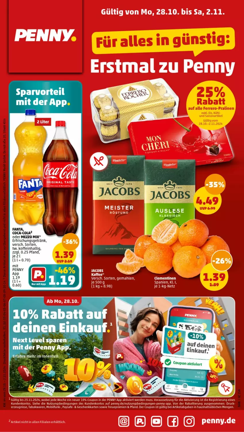 Aktueller Prospekt Penny - Prospekte - von 28.10 bis 02.11.2024 - strona 1 - produkty: cin, coca-cola, cola, coupon, eis, erde, erfrischungsgetränk, fanta, getränk, gin, jacobs, Meister, Mezzo Mix, Ti