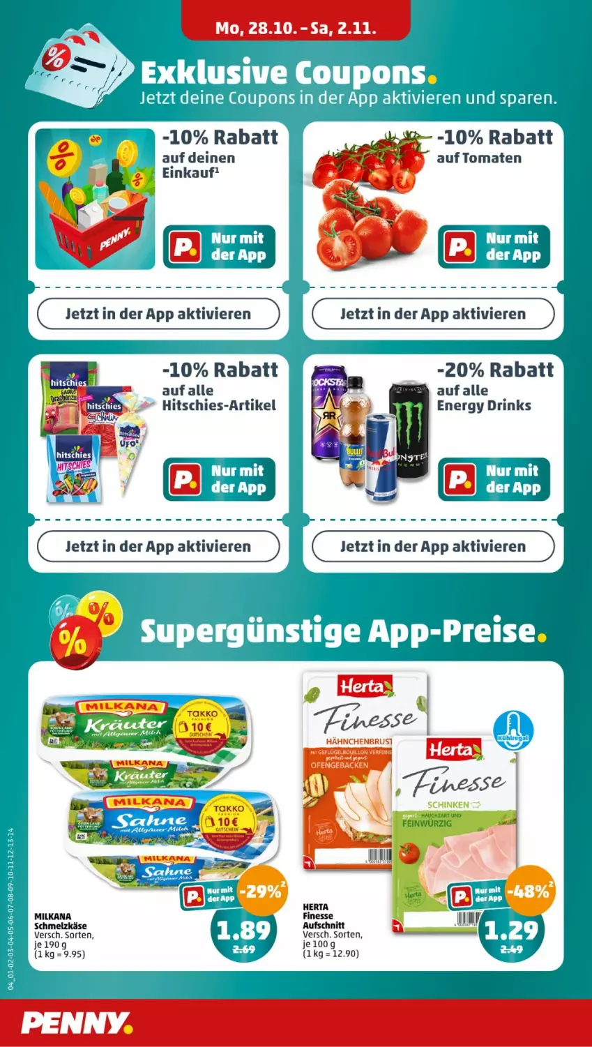 Aktueller Prospekt Penny - Prospekte - von 28.10 bis 02.11.2024 - strona 4 - produkty: aufschnitt, coupon, coupons, finesse, Käse, milka, milkana, Schmelzkäse, Ti, tomate, tomaten