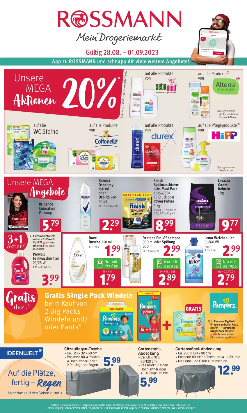 Aktueller Prospekt Rossmann - Prospekte - von 28.08 bis 01.09.2023 - strona 1 - produkty: alterra, angebot, angebote, bohne, bohnen, brillance, deo, deo roll-on, deospray, deospray 150 ml, dove, dusche, feinwaschmittel, feuchttücher, Finish, Garten, gartenmöbel, gartenstuhl, kosmetik, lavazza, lavazza ganze bohne, leine, lenor, lenor weichspüler, Liege, möbel, oder deo roll-on, pampers, pantene, pantene pro-v, Pants, perwoll, pro-v, rexona, roll-on, shampoo, Sitzauflage, spülmaschinen, spülmaschinentabs, spülung, spülung 200 ml, Stapelstühl, stuhl, Stühl, Tasche, Ti, tisch, tücher, waschmittel, WC-Steine, weichspüler, windeln