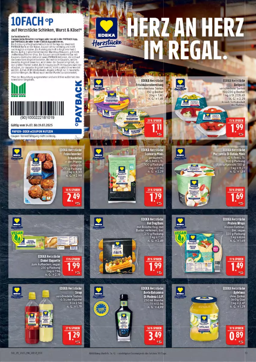 Aktueller Prospekt Marktkauf - Prospekt - von 13.07 bis 19.07.2025 - strona 13 - produkty: aceto, aceto balsamico, antipasti, asti, balsam, balsamico, Becher, coupon, deka, di bufala, ente, flasche, hot dog, Hot Dog Buns, Käse, Mode, mozzarella, papier, payback, regal, rel, schinken, sirup, tee, Ti, tortilla, tortillas, wrap, wraps, wurst, zucker