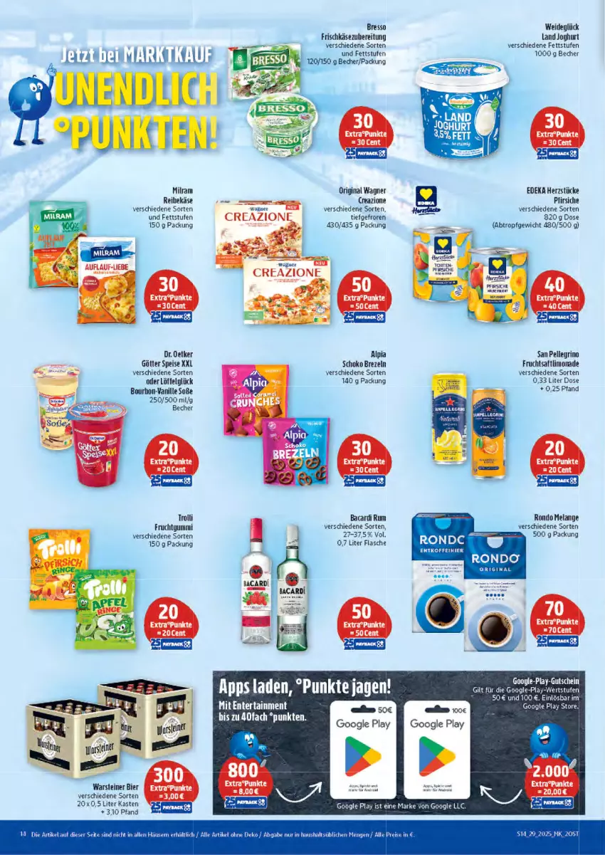 Aktueller Prospekt Marktkauf - Prospekt - von 13.07 bis 19.07.2025 - strona 14 - produkty: alpia, bacardi, bacardi rum, Becher, bier, bourbon, bresso, brezel, Brezeln, deka, Dr. Oetker, eis, Elan, elle, ente, flasche, frischkäse, frischkäsezubereitung, frucht, fruchtgummi, fruchtsaft, gin, google play, joghur, joghurt, Käse, LG, limo, limonade, Löffel, original wagner, pfirsich, pfirsiche, Reibekäse, reis, rum, saft, san pellegrino, schoko, Soße, steiner, Ti, torte, trolli, trolli fruchtgummi, vanille, wagner, warsteiner