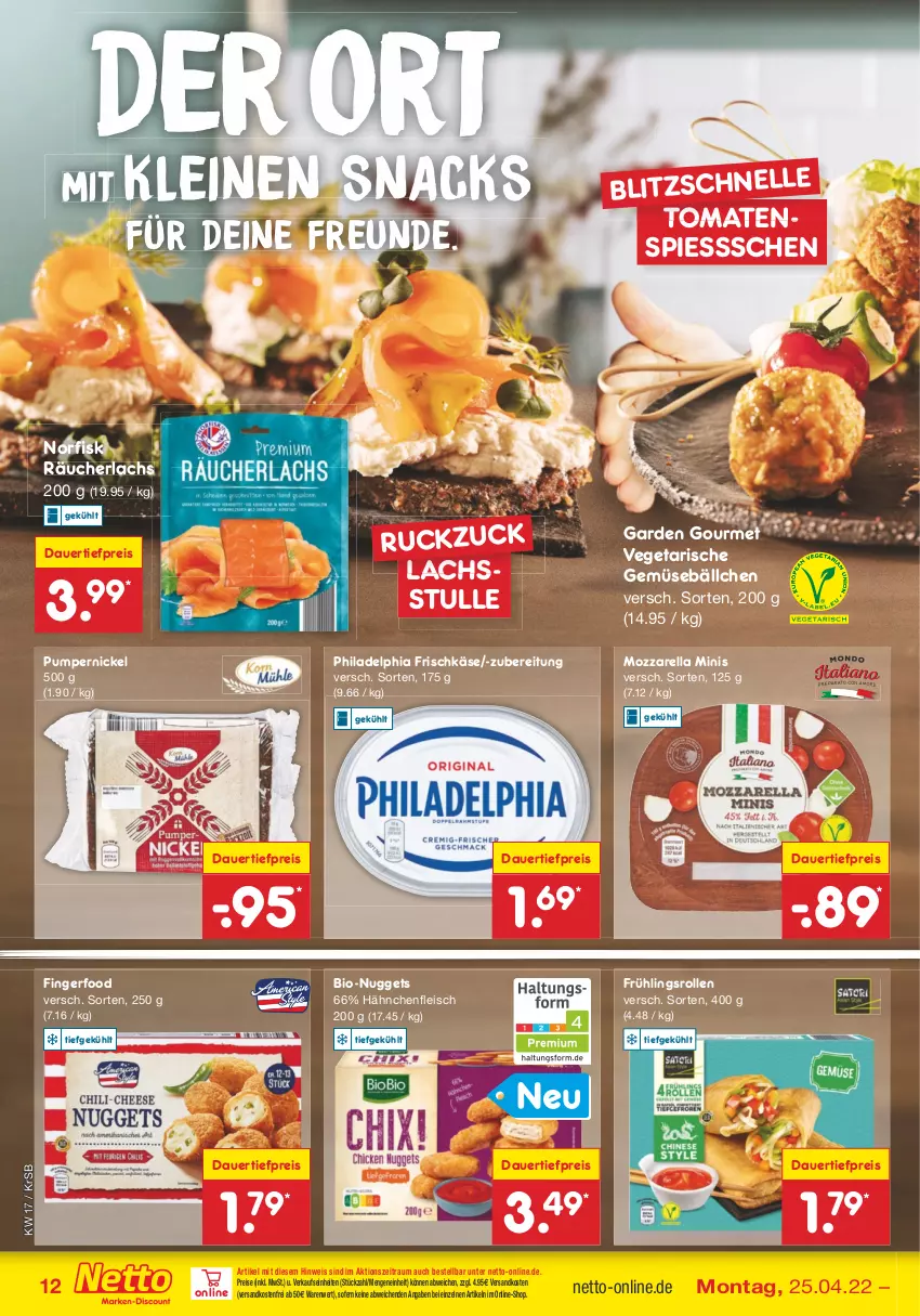 Aktueller Prospekt Netto Marken-Discount - Filial-Angebote - von 25.04 bis 30.04.2022 - strona 12 - produkty: auer, bio, dauertiefpreis, eis, elle, fleisch, frischkäse, garden gourmet, Hähnchenfleisch, Käse, lachs, leine, mozzarella, ndk, nuggets, philadelphia, Pumpernickel, Räucherlachs, reis, rel, snack, snacks, Ti, tiefpreis, tomate, tomaten, Vegeta, versandkostenfrei