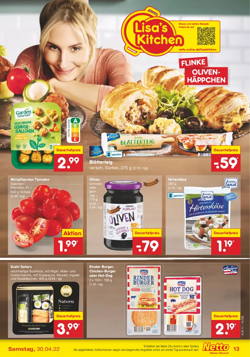 Aktueller Prospekt Netto Marken-Discount - Filial-Angebote - von 25.04 bis 30.04.2022 - strona 13 - produkty: angebot, auer, blätterteig, burger, dauertiefpreis, eis, hirtenkäse, ingwer, Käse, olive, oliven, pflaume, pflaumen, reis, rezept, rezepte, rind, rinder, sauce, Schal, Schale, soja, sojasauce, Sushi, Ti, tiefpreis, tomate, tomaten, wasa, ZTE