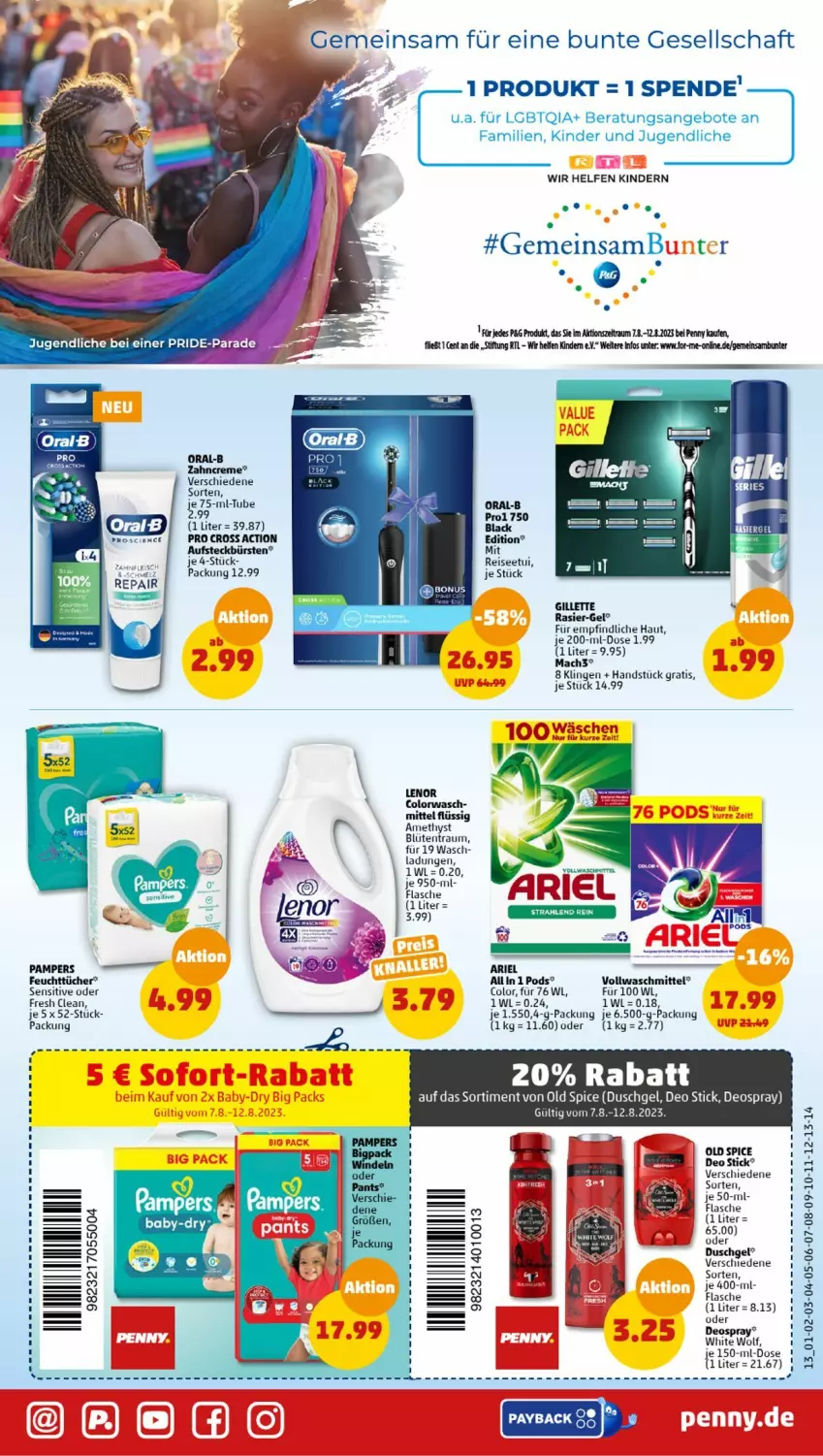 Aktueller Prospekt Penny - Prospekte - von 07.08 bis 12.08.2023 - strona 13 - produkty: angebot, angebote, ariel, aufsteckbürsten, baby-dry, Blüte, bürste, bürsten, creme, cross action, deo, deospray, duschgel, eis, feuchttücher, flasche, gillette, Kinder, lack, lenor, LG, mac, mach3, oder deospray, Old Spice, oral-b, oralb, pampers, payback, Pods, reis, Ti, tücher, vollwaschmittel, waschmittel, zahncreme