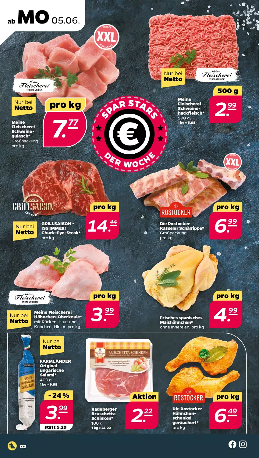 Aktueller Prospekt Netto - Woche 23 - von 05.06 bis 10.06.2023 - strona 2 - produkty: Berger, eis, fleisch, Fleischerei, gin, grill, gulasch, hackfleisch, hähnchenschenkel, henkel, kasseler, mais, radeberger, Rostocker, salami, schenkel, Schere, schinken, schwein, schweine, schweinegulasch, Schweinehackfleisch, steak, Ti, Ungarische Salami, wein, weine