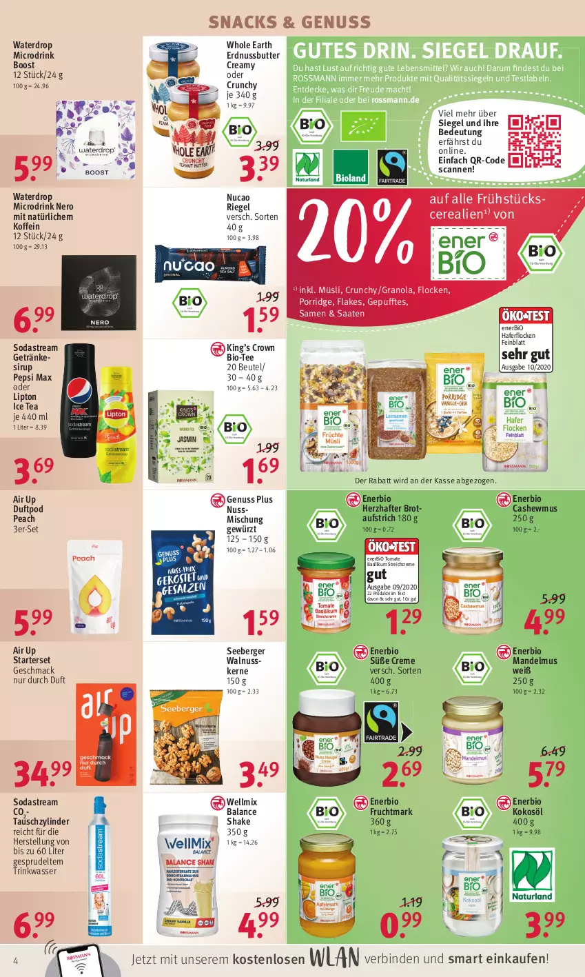 Aktueller Prospekt Rossmann - Prospekte - von 28.02 bis 04.03.2022 - strona 4 - produkty: aufstrich, basilikum, Berger, beutel, binden, bio, brot, brotaufstrich, butter, Cashew, cerealien, creme, decke, drink, erdnuss, Erdnussbutter, flakes, frucht, Fruchtmark, getränk, getränke, getränkesirup, gewürz, hafer, haferflocken, ice tea, kokos, kokosöl, lebensmittel, lipton, lipton ice tea, mac, mandel, Mandelmus, müsli, nero, nuss, pepsi, porridge, riegel, rum, seeberger, shake, sirup, snack, snacks, Soda, sodastream, Sprudel, tee, Ti, tomate, walnuss, walnusskerne, wasser