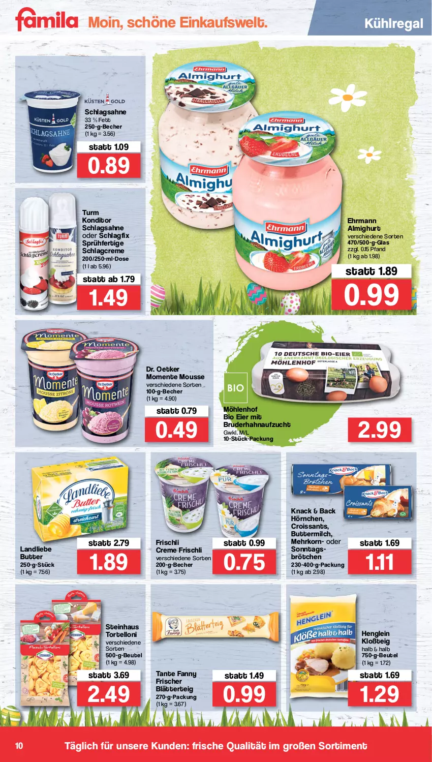 Aktueller Prospekt Famila - Prospekte - von 11.04 bis 16.04.2022 - strona 10 - produkty: almighur, almighurt, Becher, beutel, bio, blätterteig, brötchen, butter, buttermilch, creme, Croissant, croissants, Dr. Oetker, ehrmann, ehrmann almighurt, eier, ente, frischli, henglein, hörnchen, korn, kühlregal, landliebe, milch, mousse, regal, sahne, schlagsahne, steinhaus, tante fanny, Ti, torte, tortelloni