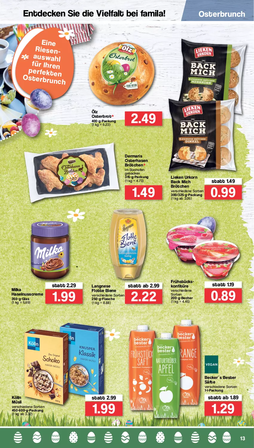 Aktueller Prospekt Famila - Prospekte - von 11.04 bis 16.04.2022 - strona 13 - produkty: Becher, brot, brötchen, creme, decke, flasche, geback, haselnuss, Haselnusscreme, kölln, konfitüre, korn, langnese, lieken, milka, müsli, nuss, Ofen, regal, säfte, steinofen, urkorn